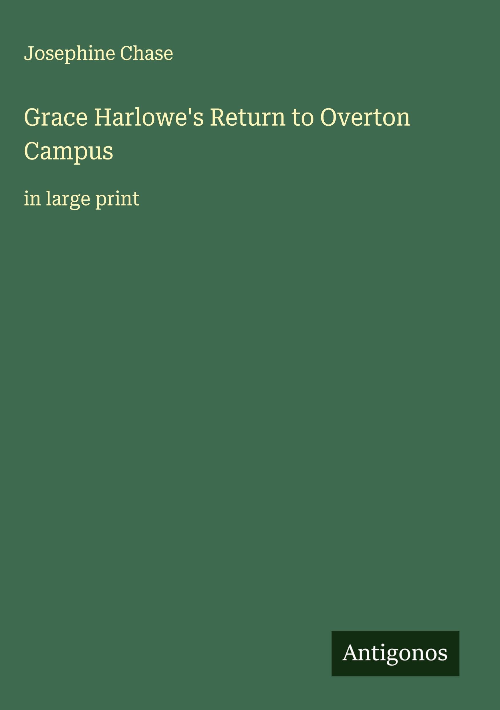 Grace Harlowe's Return to Overton Campus Classics