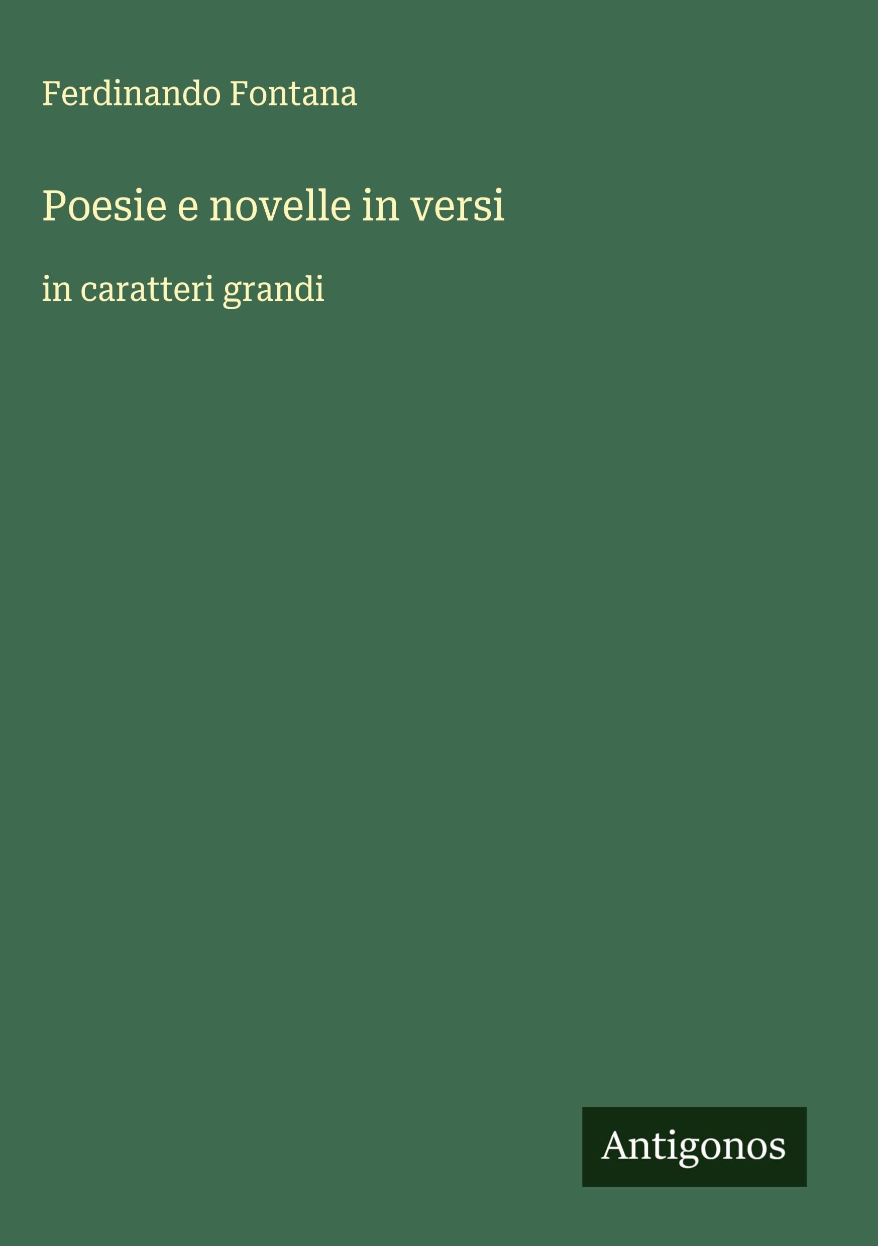 Poesie e novelle in versi Classics