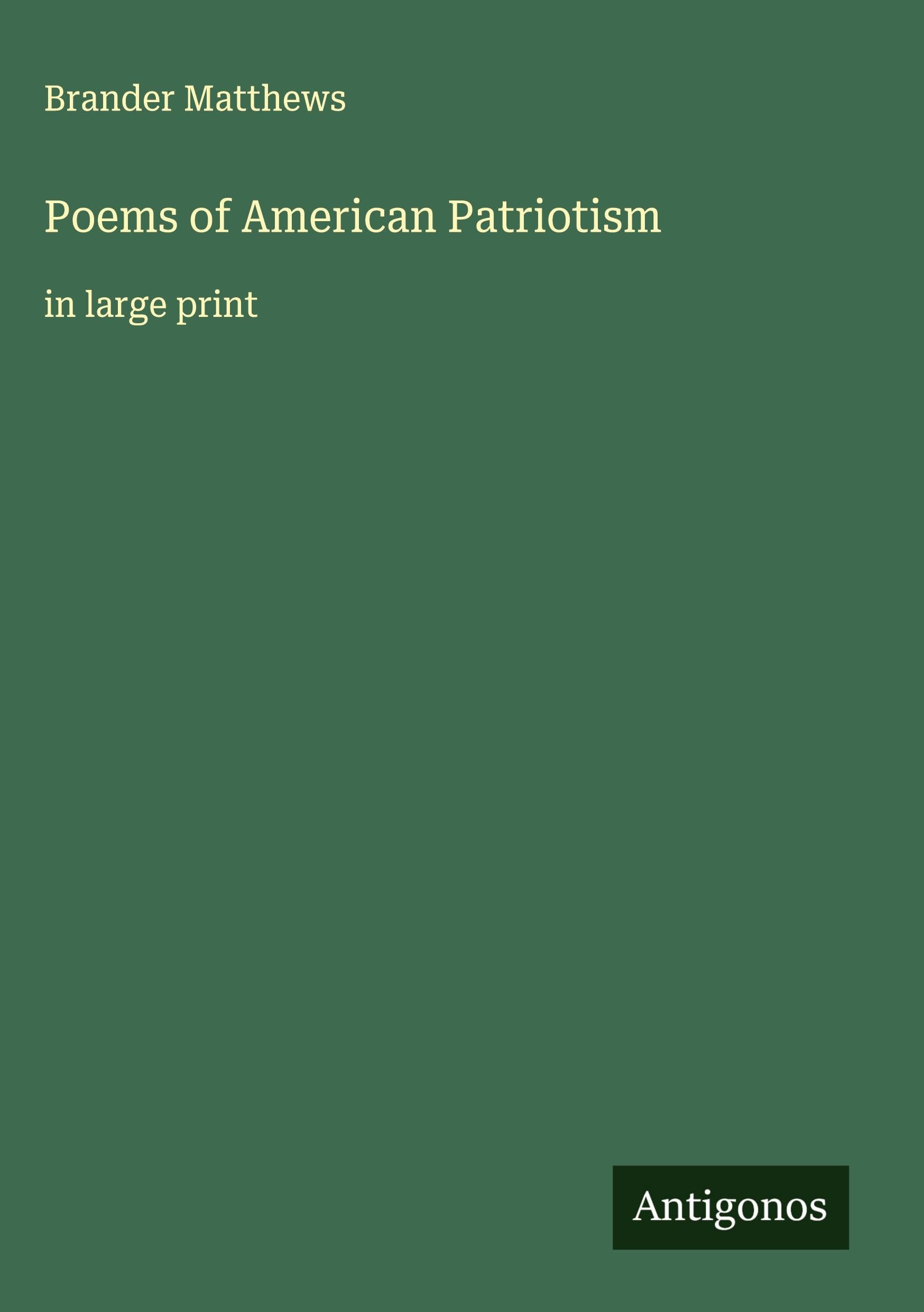 Poems of American Patriotism Classics