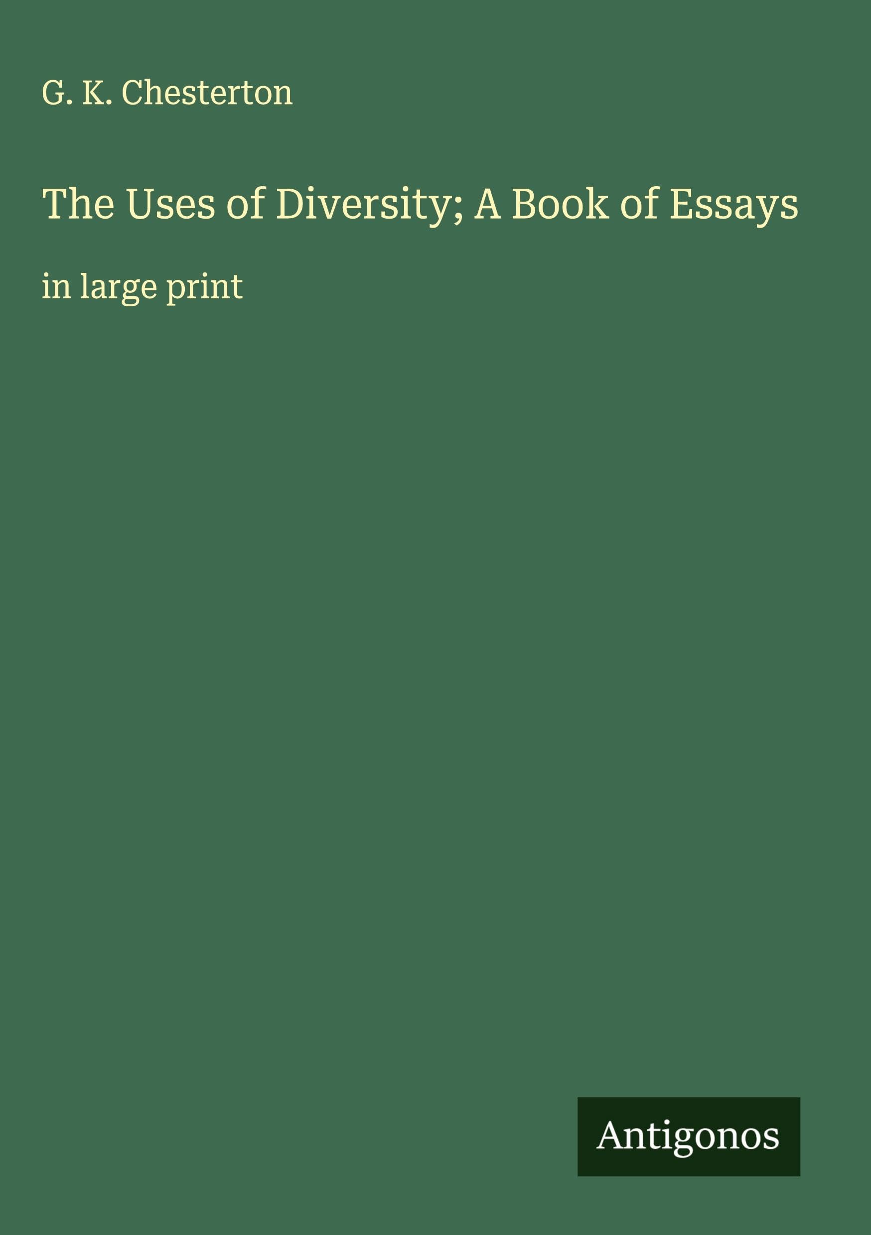 The Uses of Diversity; A Book of Essays Classics