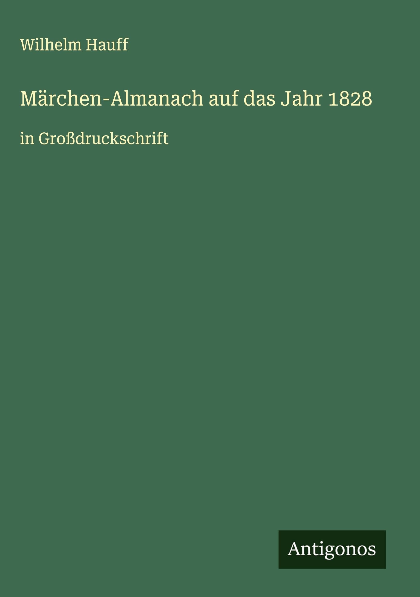 Märchen-Almanach auf das Jahr 1828 Classics
