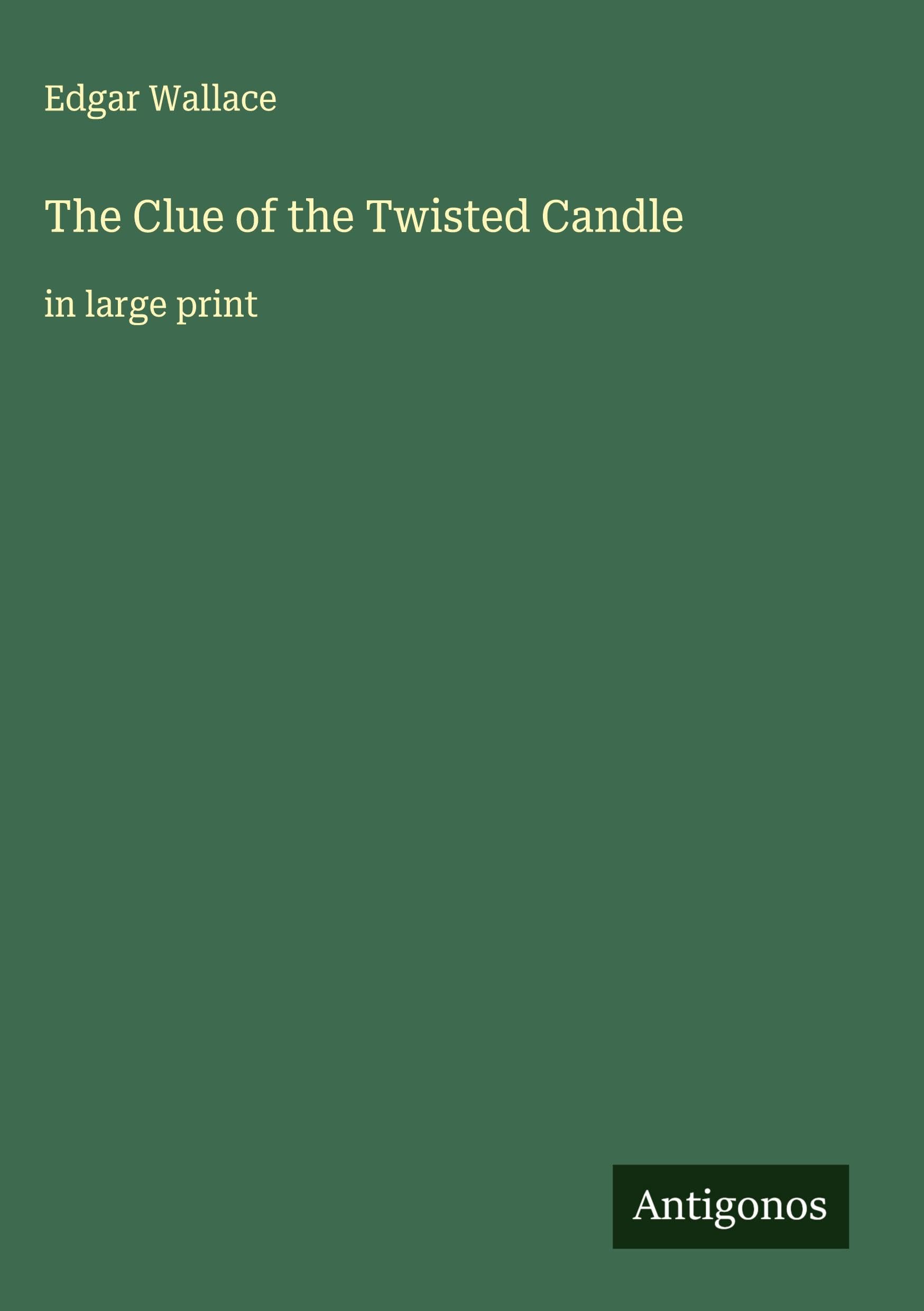 The Clue of the Twisted Candle Classics