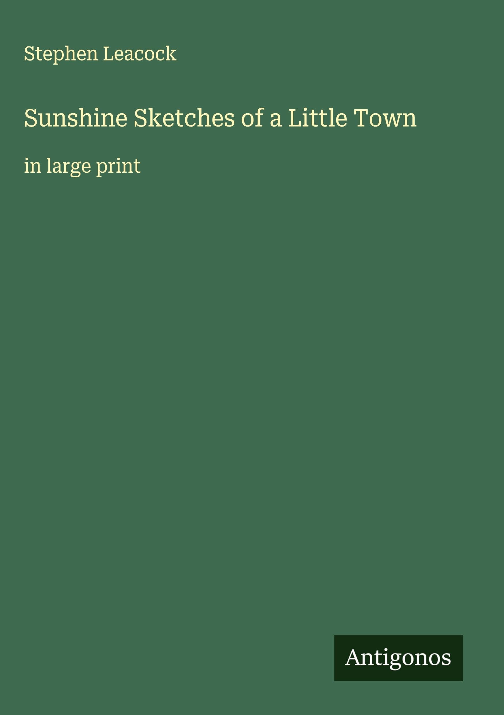 Sunshine Sketches of a Little Town Classics