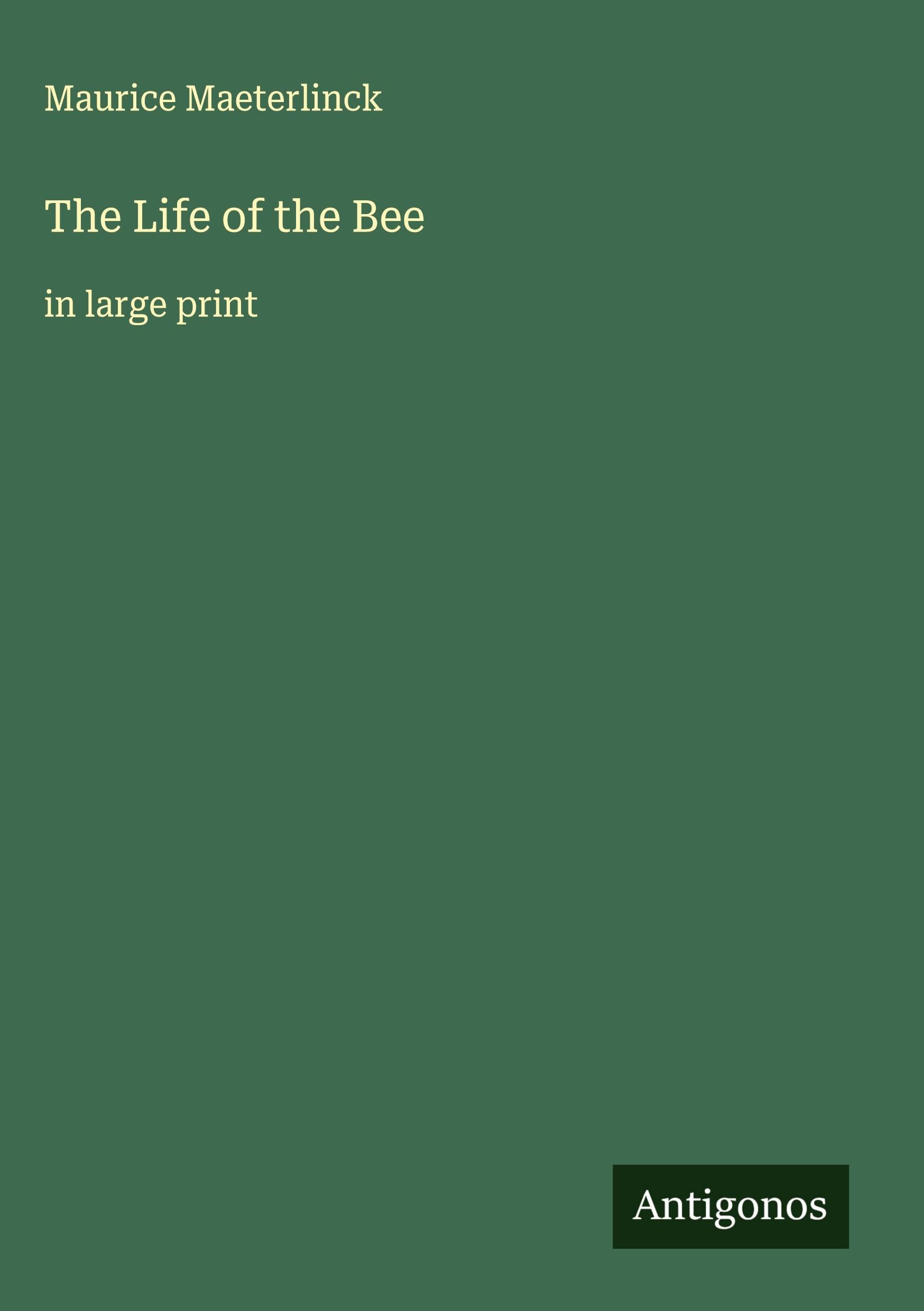 The Life of the Bee Classics