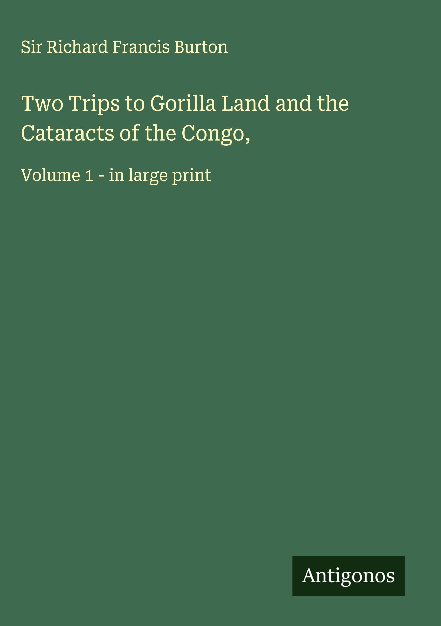 Two Trips to Gorilla Land and the Cataracts of the Congo, Classics