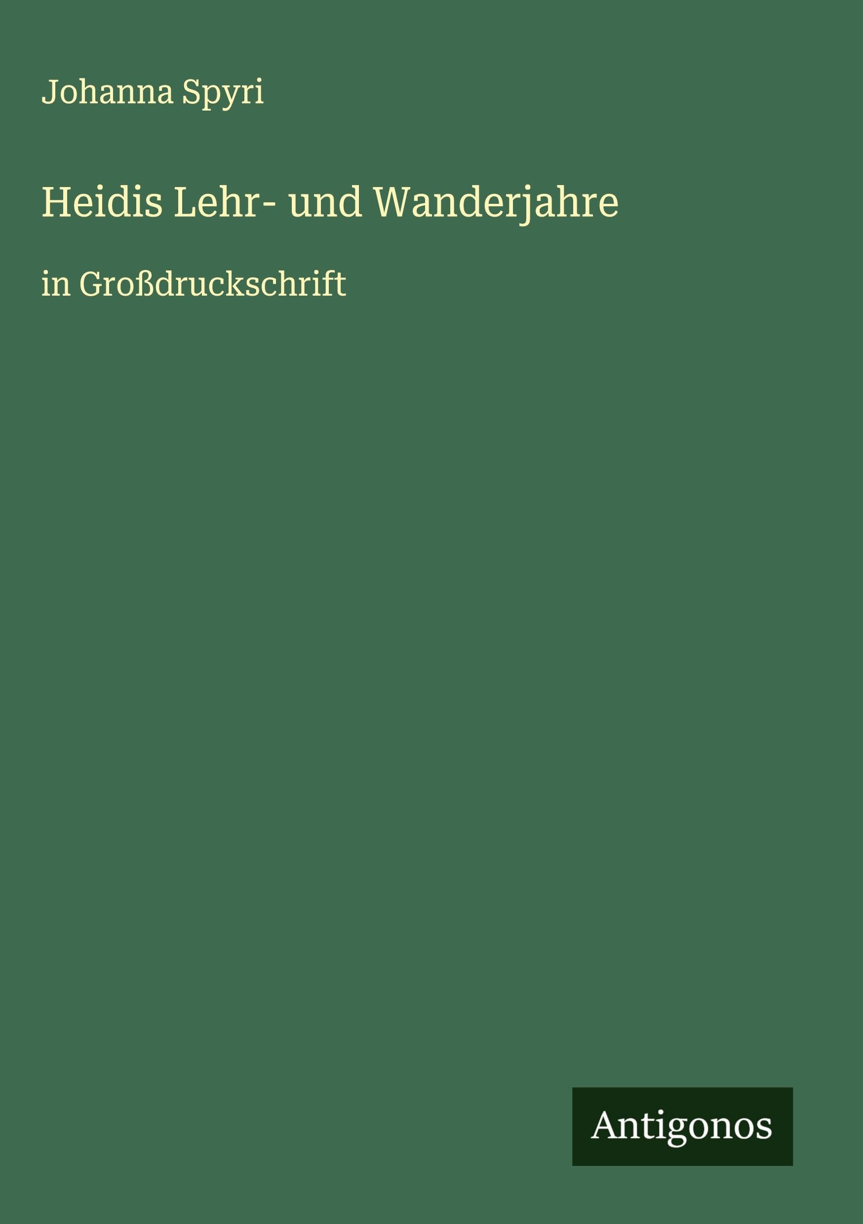 Heidis Lehr- und Wanderjahre Classics