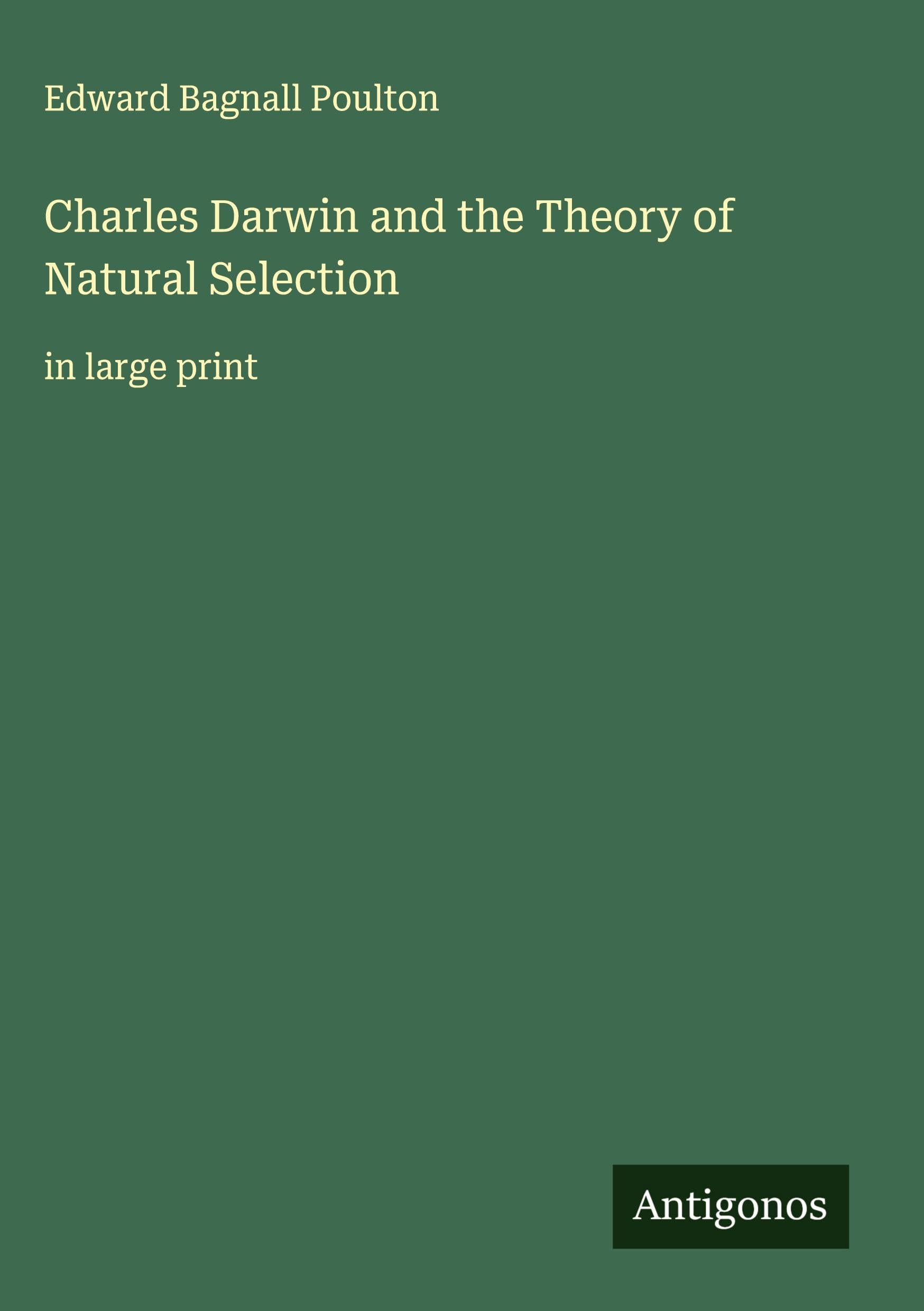 Charles Darwin and the Theory of Natural Selection Classics