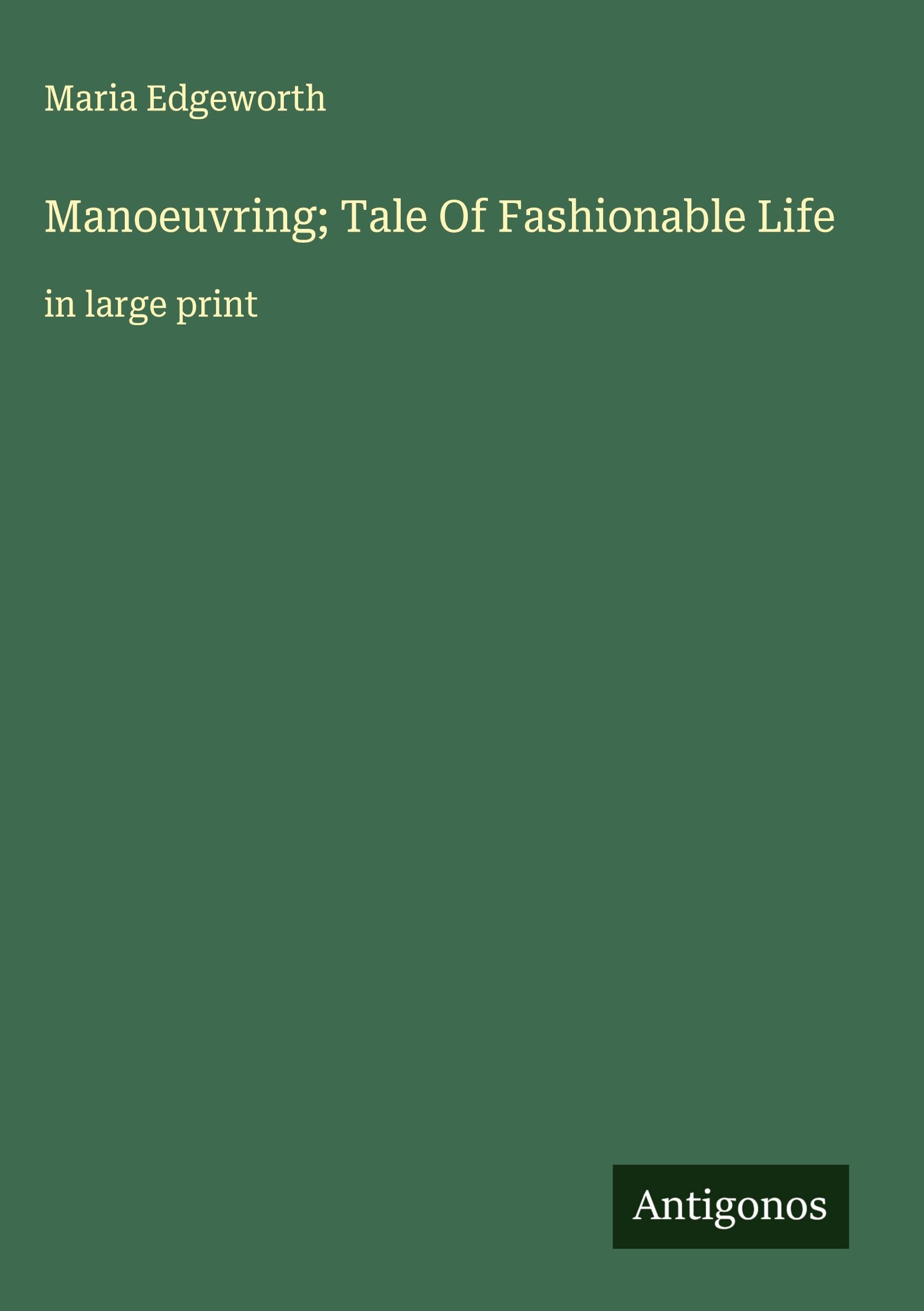Manoeuvring; Tale Of Fashionable Life Classics