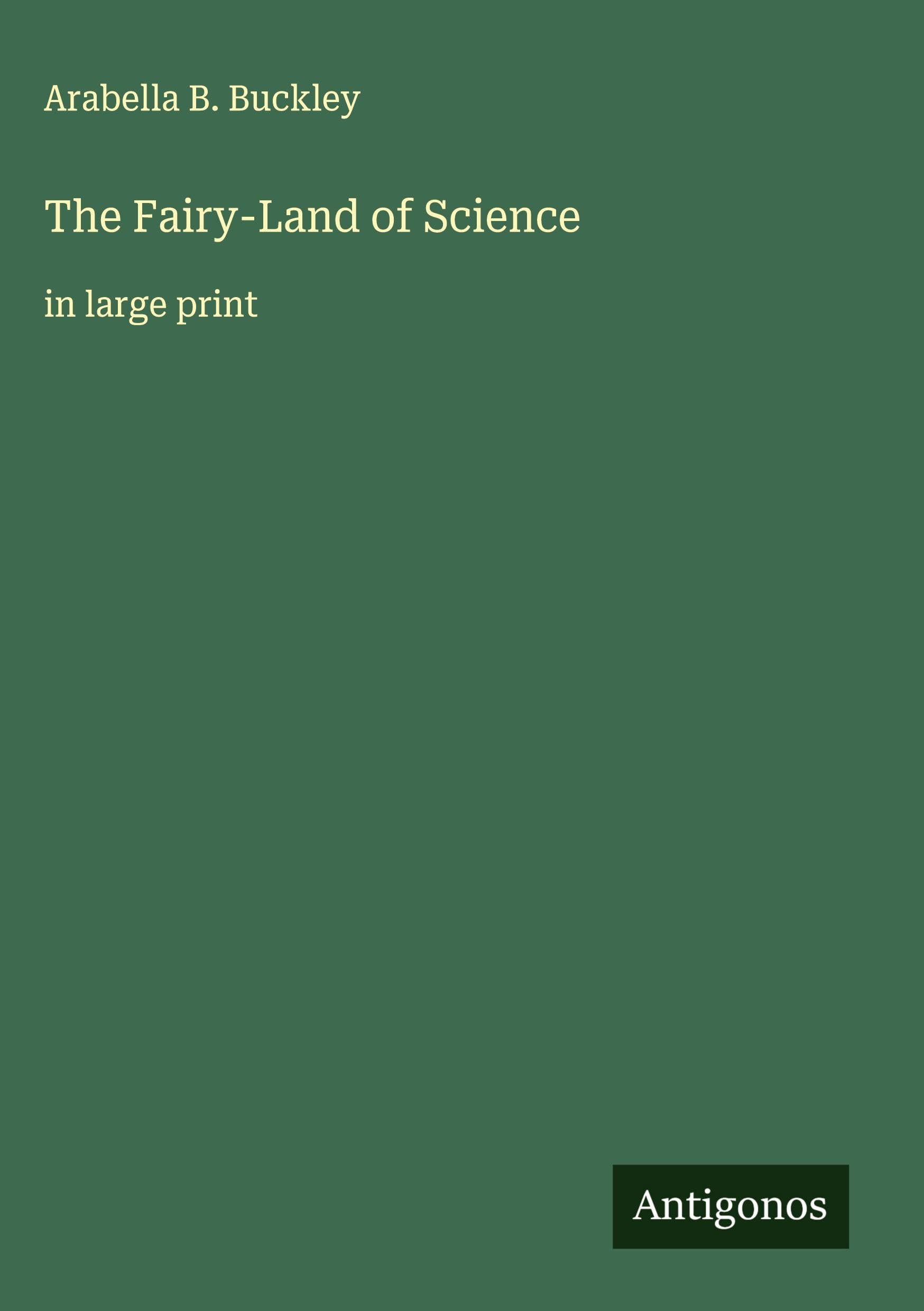 The Fairy-Land of Science Classics