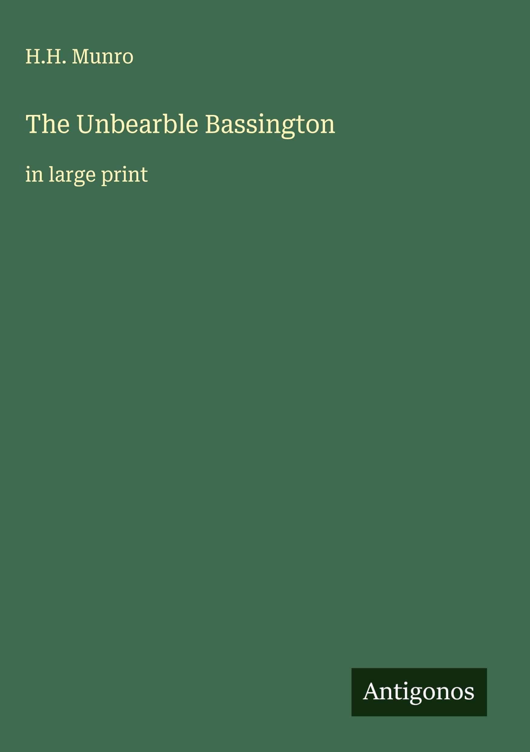 The Unbearble Bassington Classics