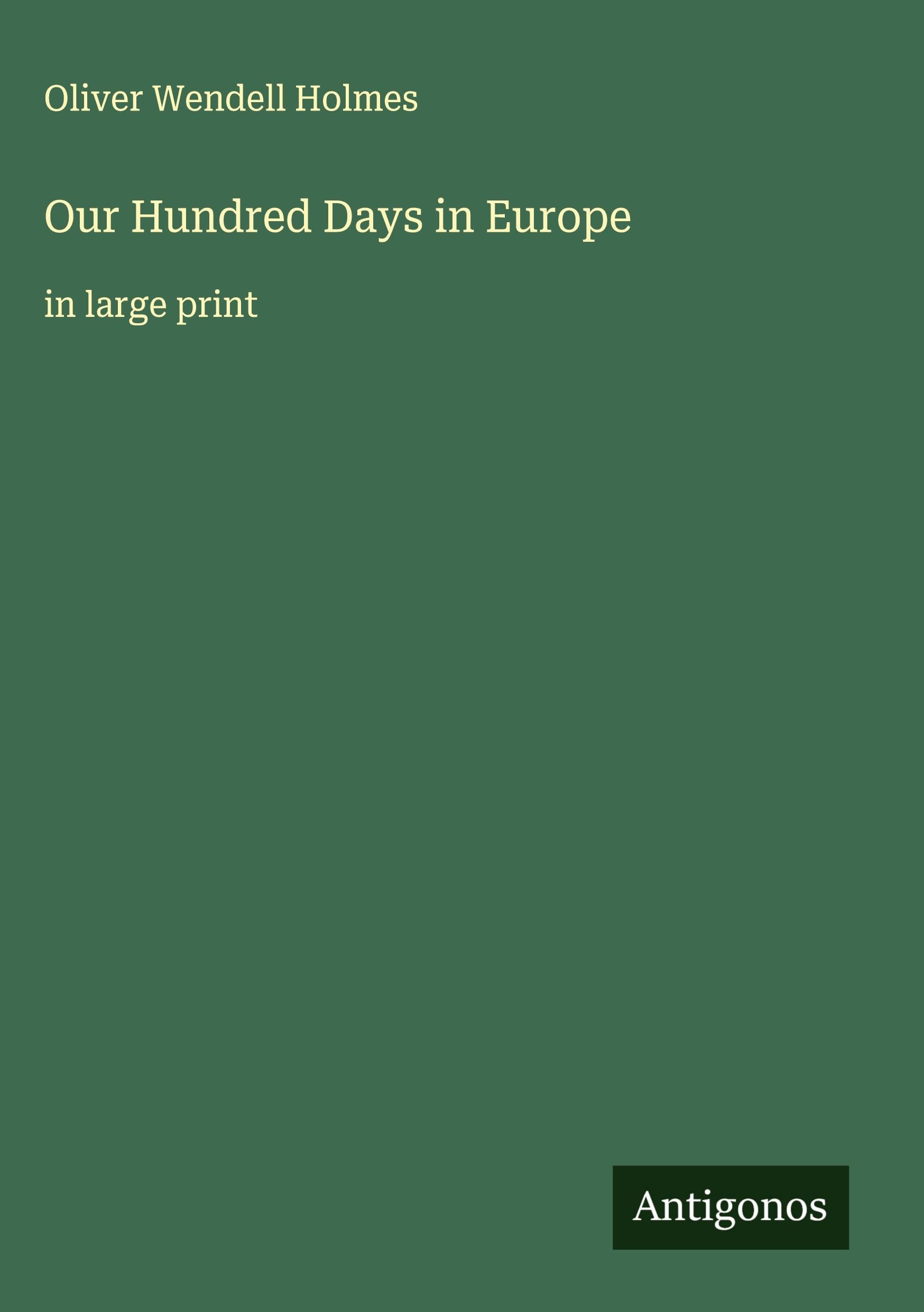Our Hundred Days in Europe Classics