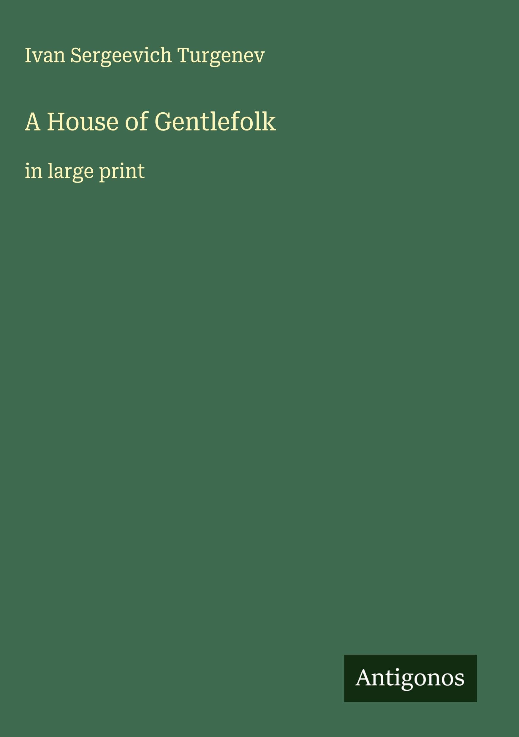 A House of Gentlefolk Classics