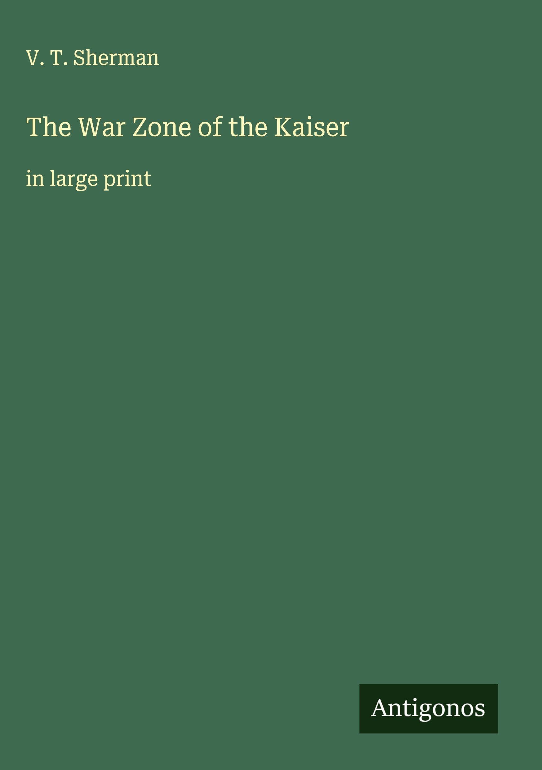 The War Zone of the Kaiser Classics