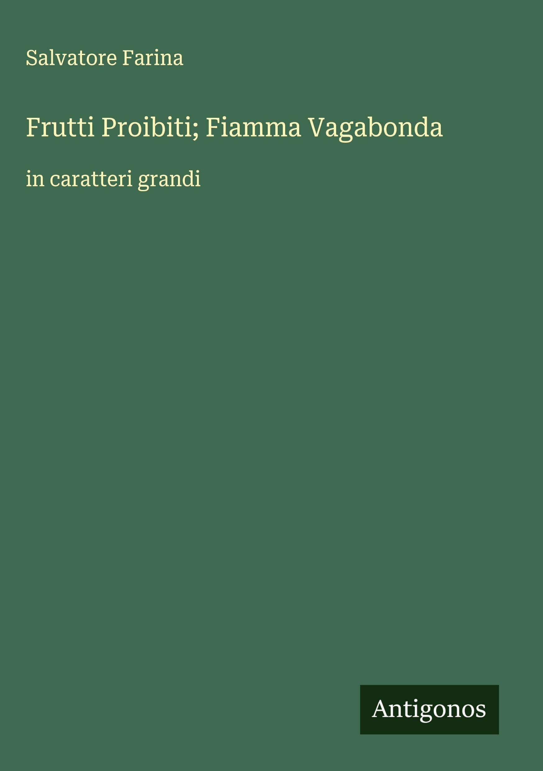 Frutti Proibiti; Fiamma Vagabonda Classics