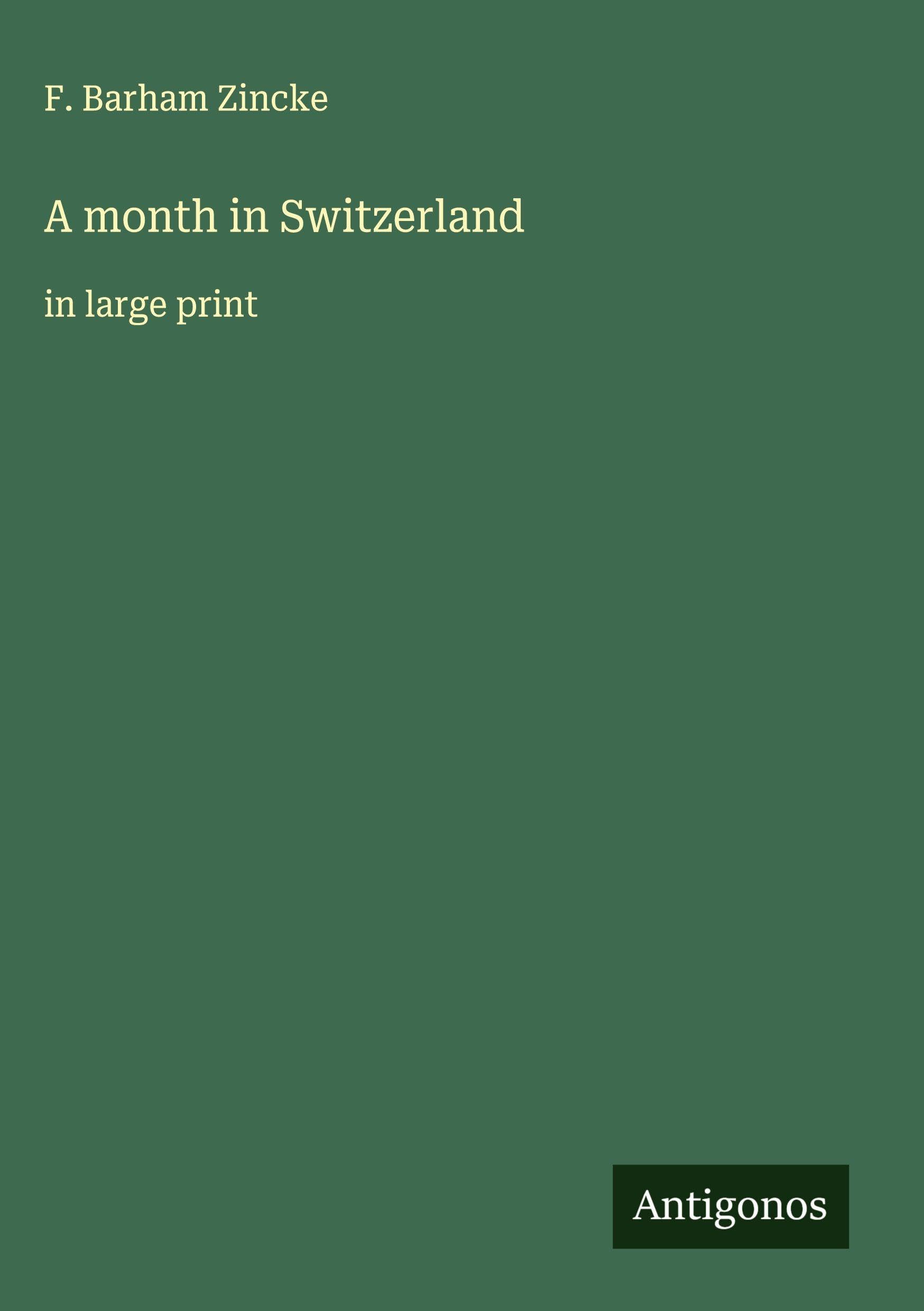 A month in Switzerland Classics