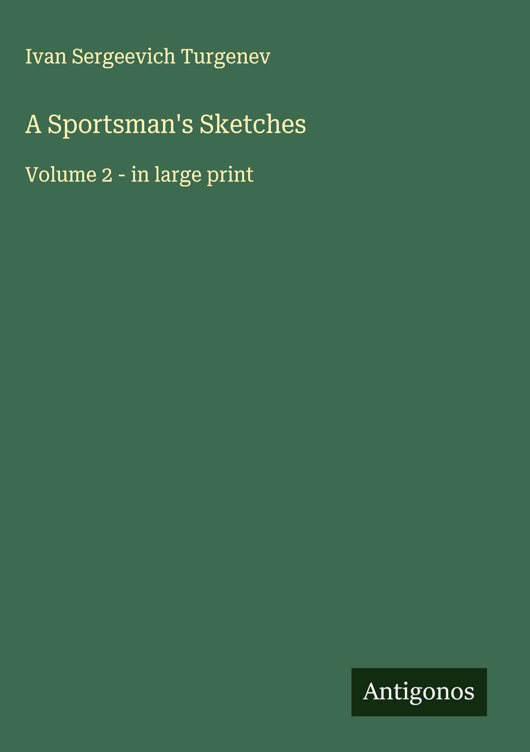 A Sportsman's Sketches Classics