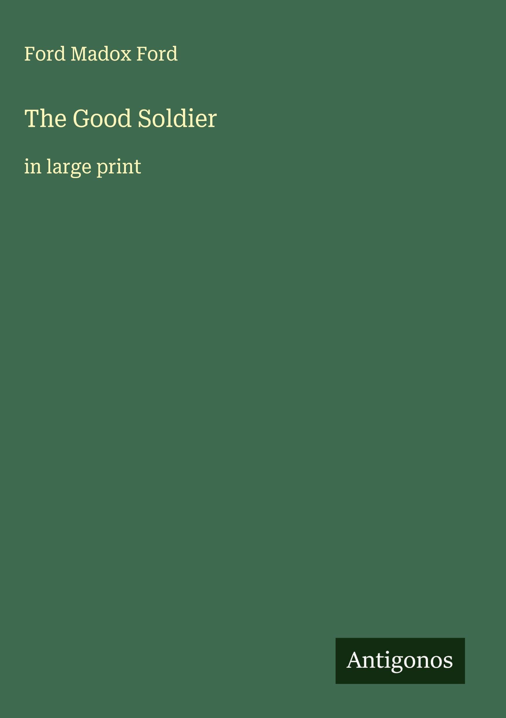 The Good Soldier Classics