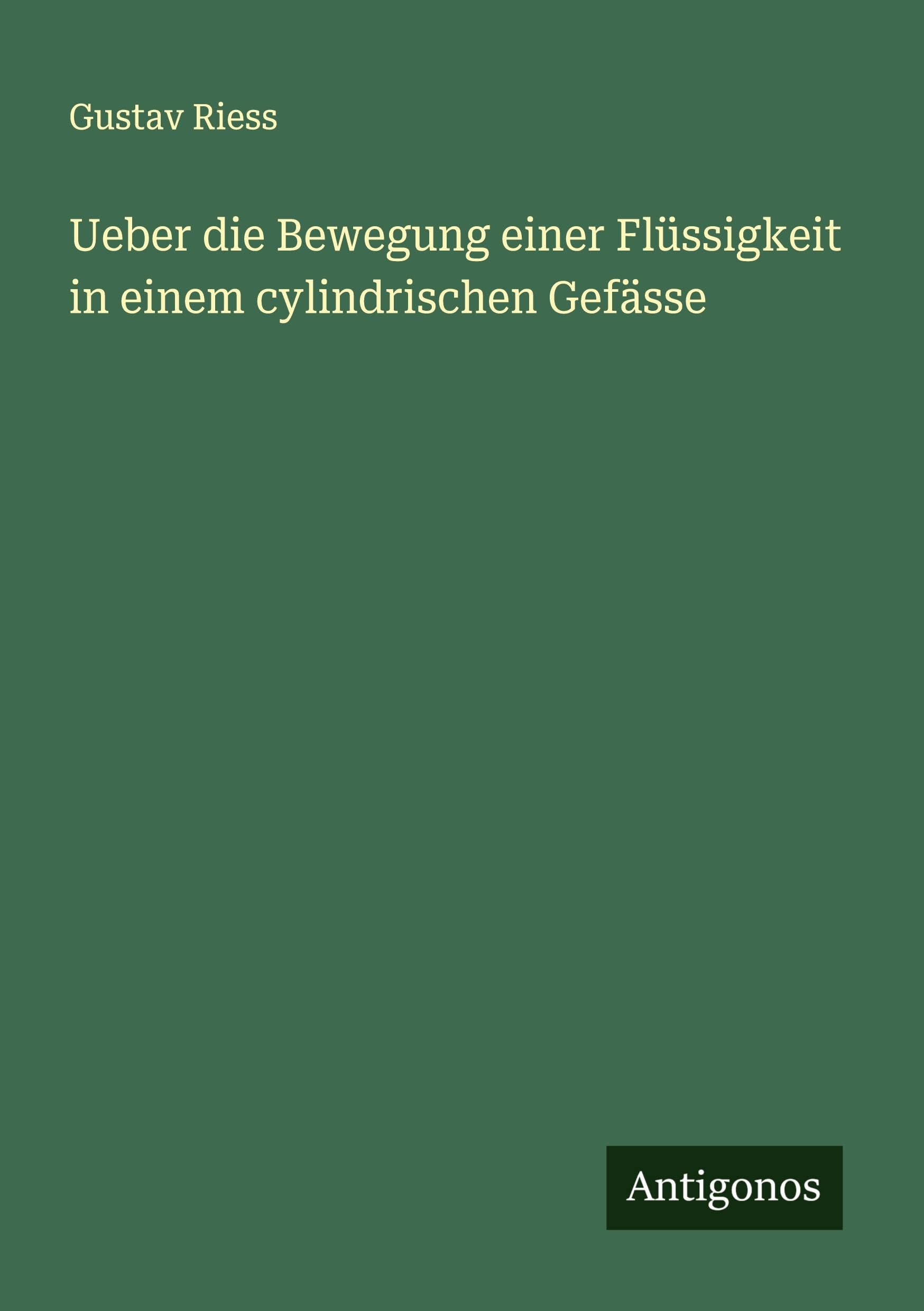 Ueber die Bewegung einer Flüssigkeit in einem cylindrischen Gefässe Classics