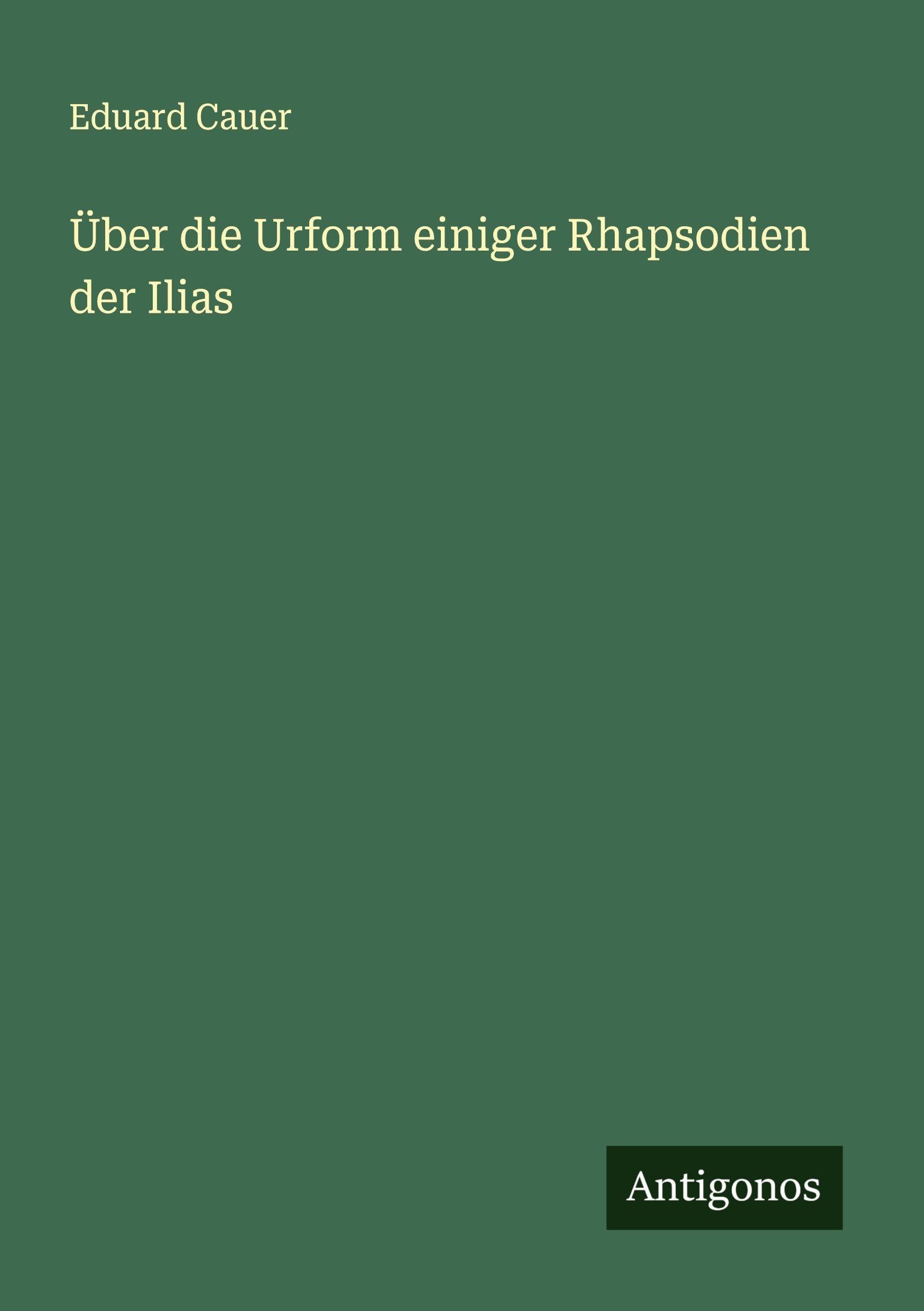 Über die Urform einiger Rhapsodien der Ilias Contemporary literature