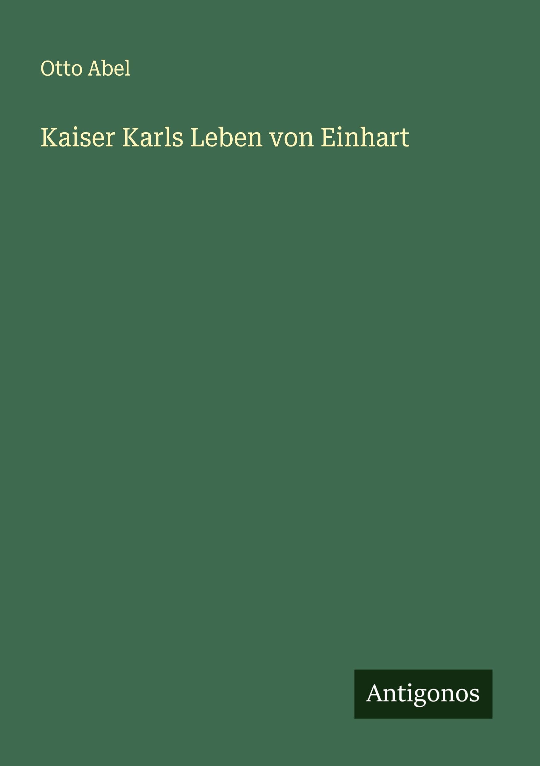 Product Image: Kaiser Karls Leben von Einhart
