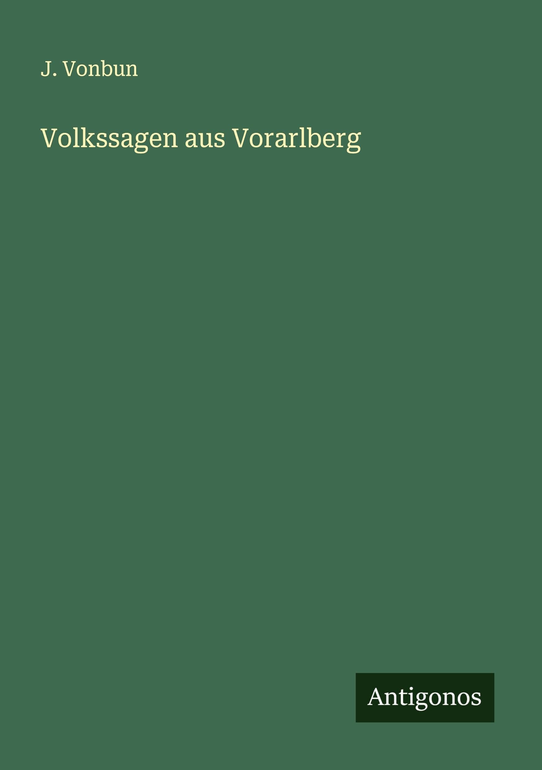 Volkssagen aus Vorarlberg Classics
