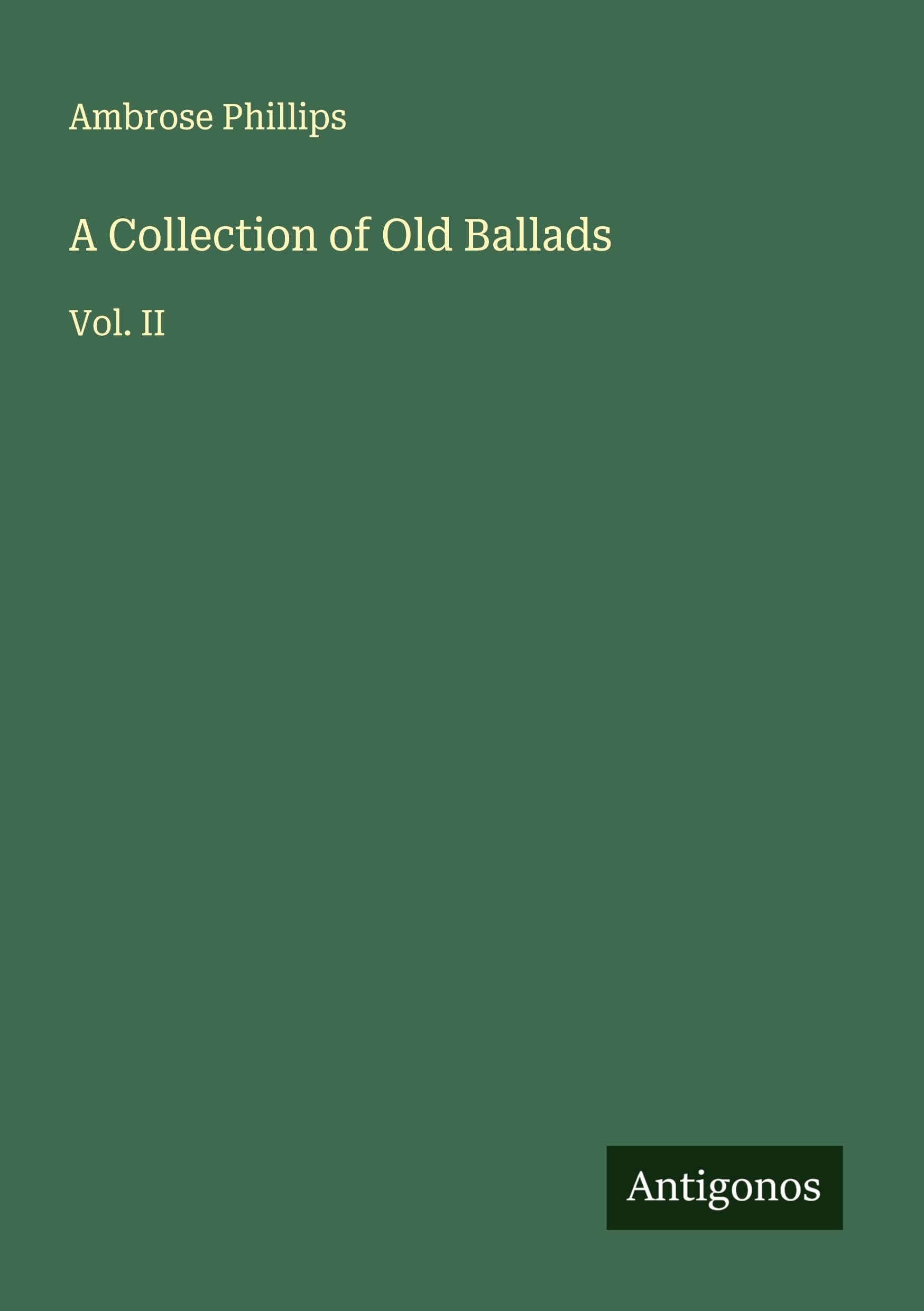 A Collection of Old Ballads Classics