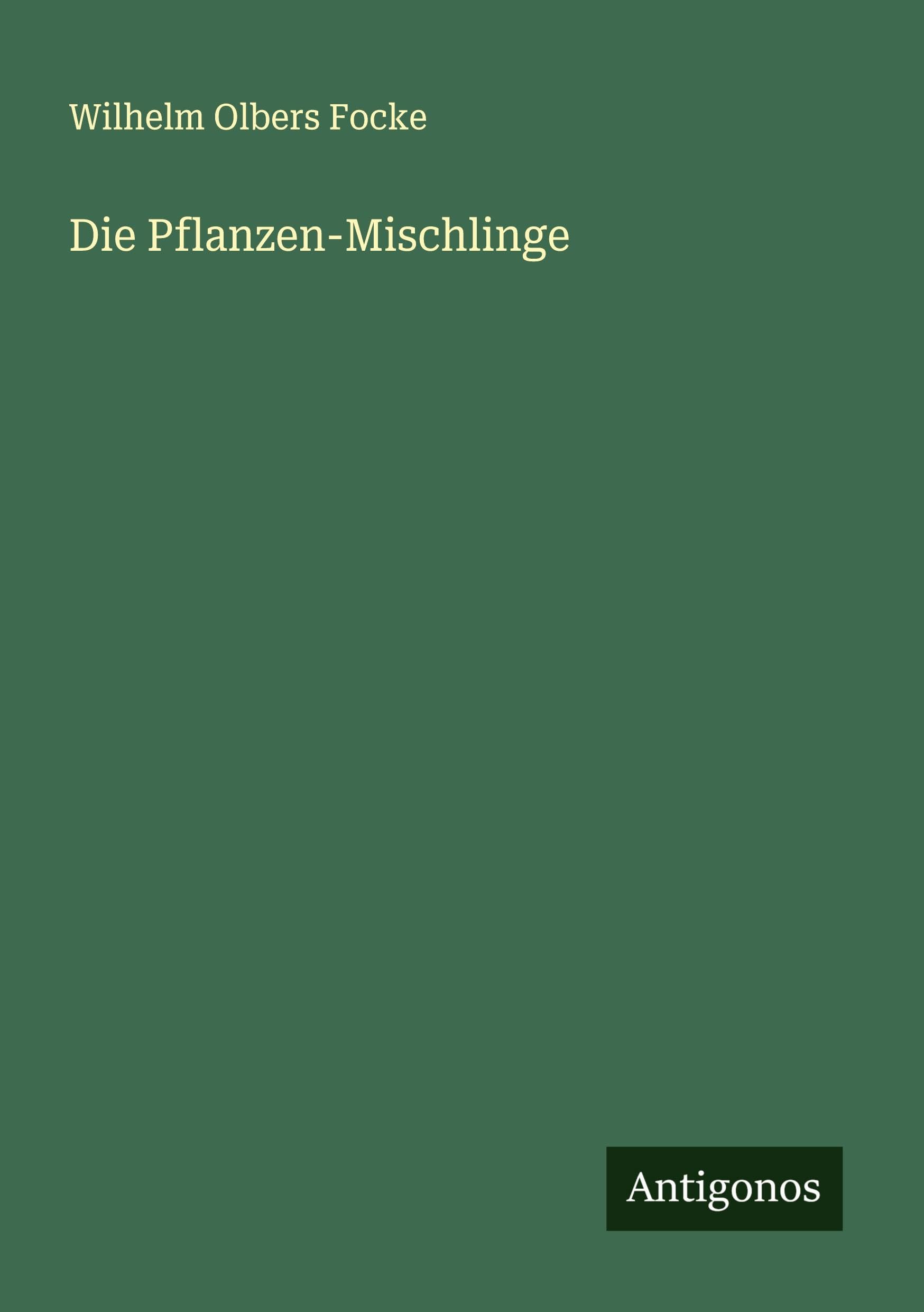 Die Pflanzen-Mischlinge Classics