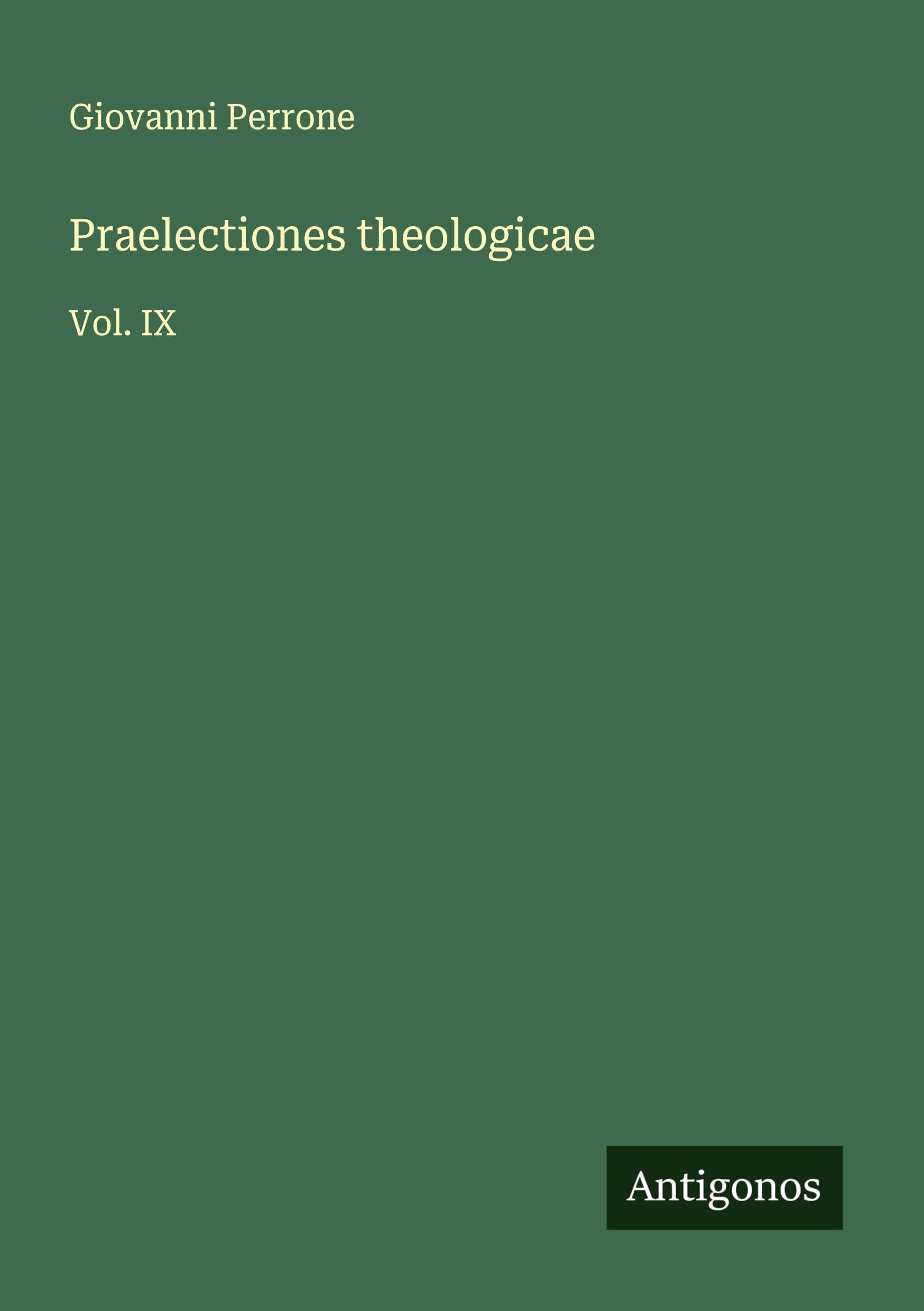 Praelectiones theologicae Classics