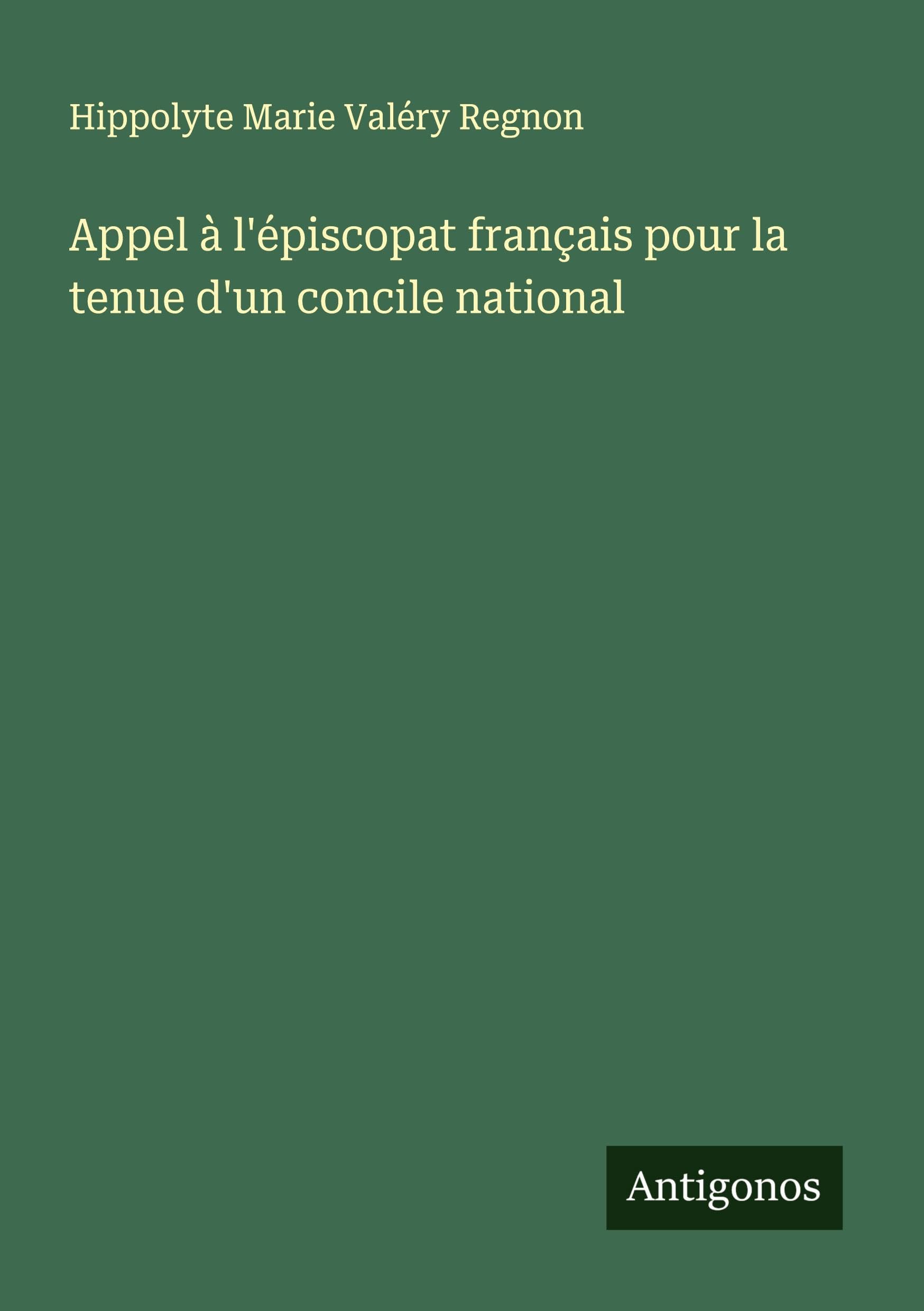 Appel à l'épiscopat français pour la tenue d'un concile national Classics