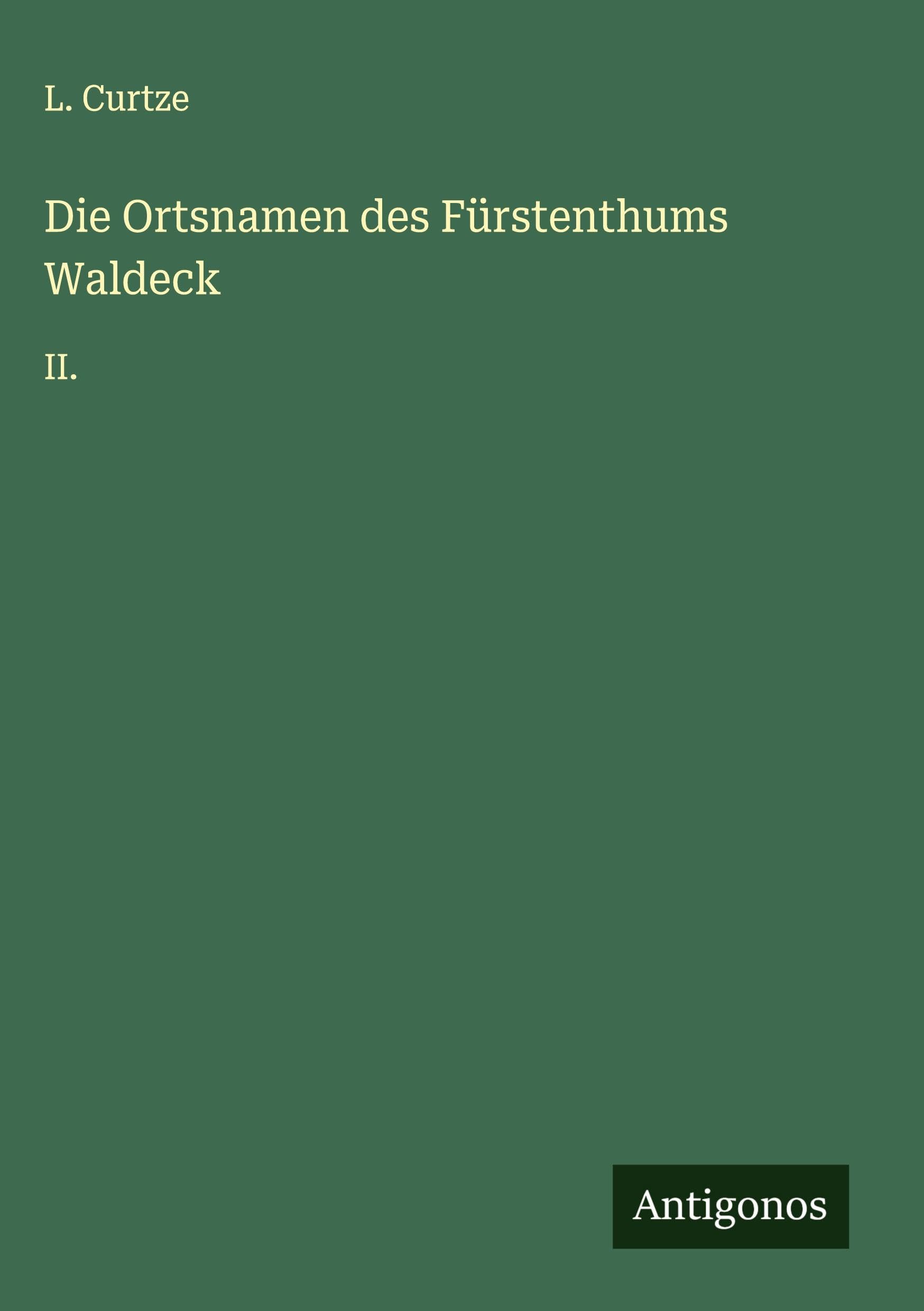 Die Ortsnamen des Fürstenthums Waldeck Classics