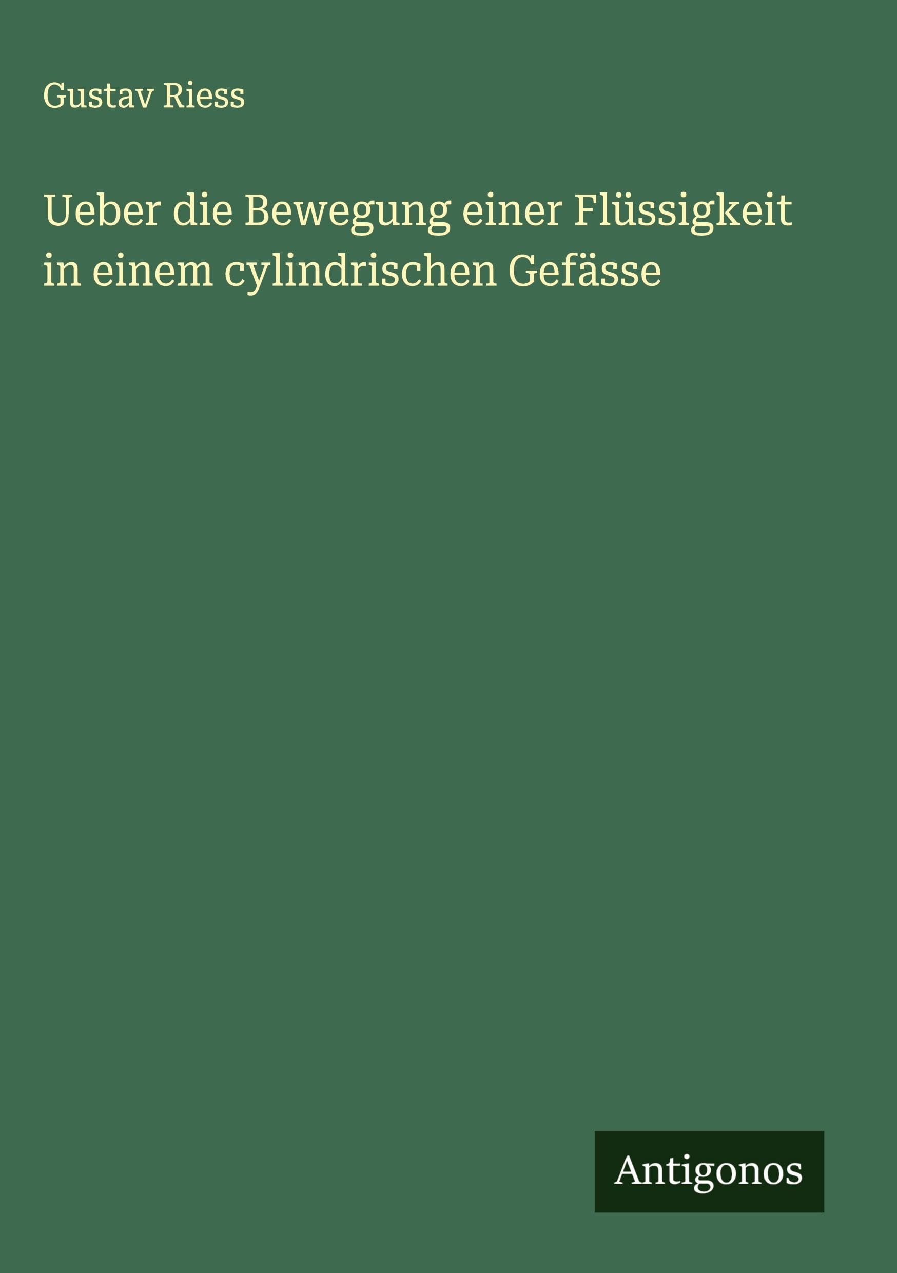 Ueber die Bewegung einer Flüssigkeit in einem cylindrischen Gefässe Classics