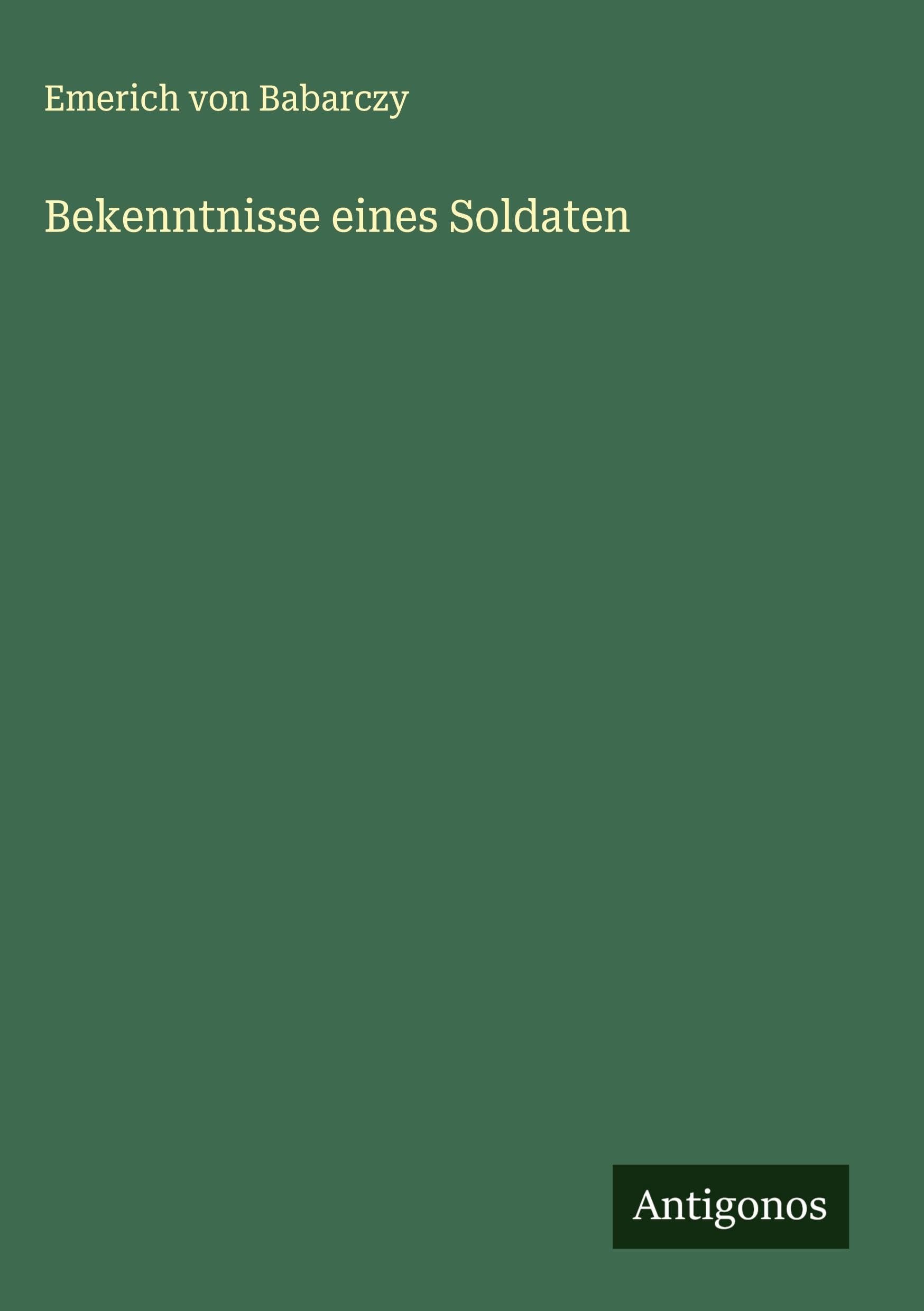 Bekenntnisse eines Soldaten Classics