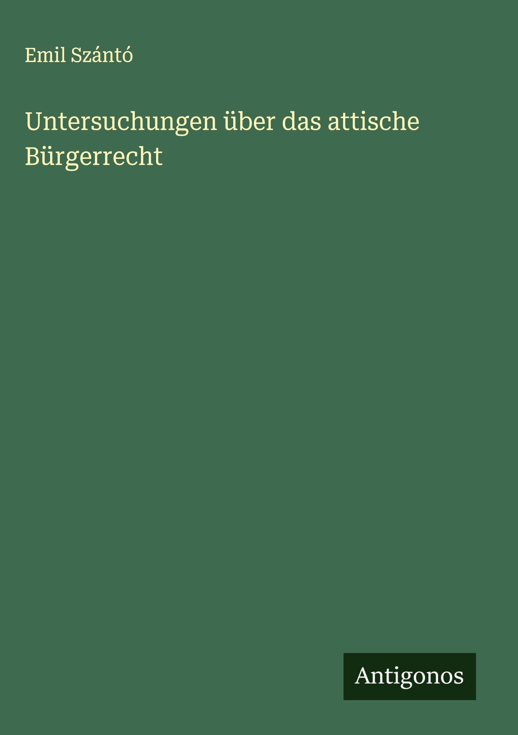Untersuchungen über das attische Bürgerrecht Classics