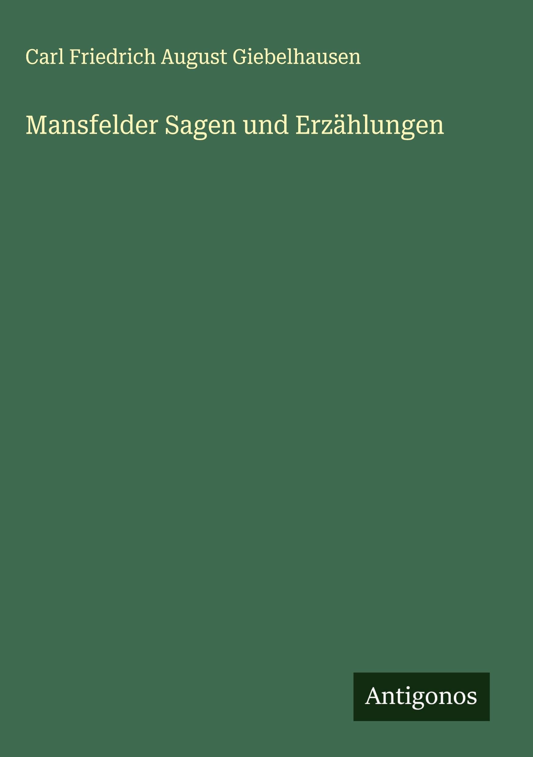 Mansfelder Sagen und Erzählungen Classics