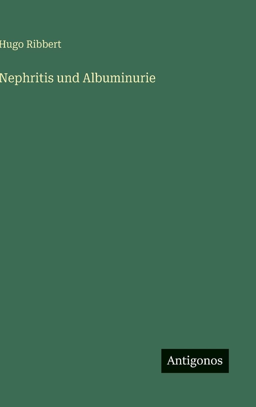 Nephritis und Albuminurie Classics