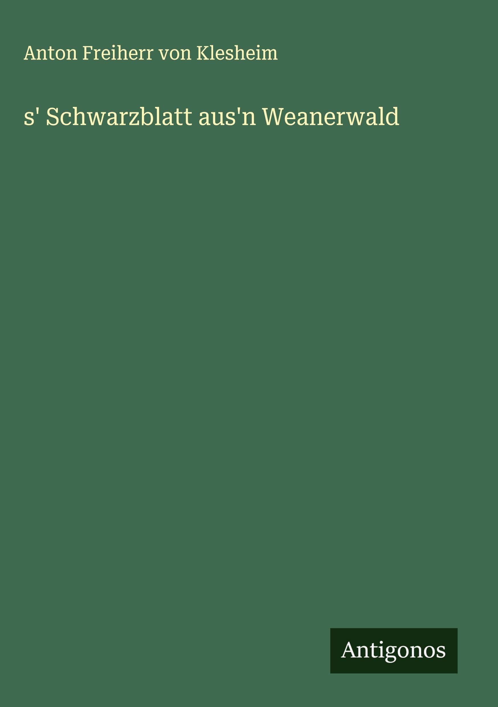 s' Schwarzblatt aus'n Weanerwald Classics