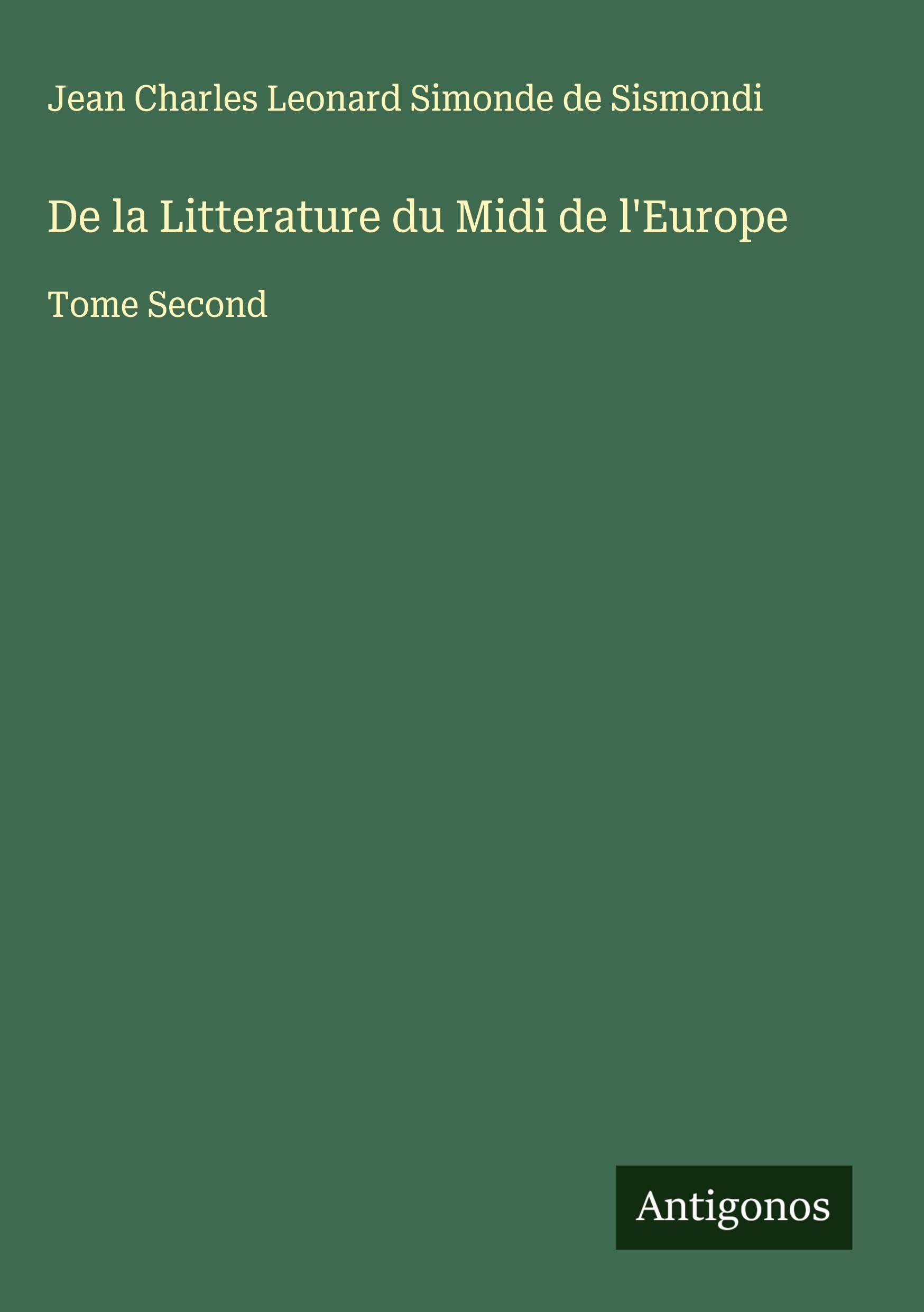 De la Litterature du Midi de l'Europe Classics