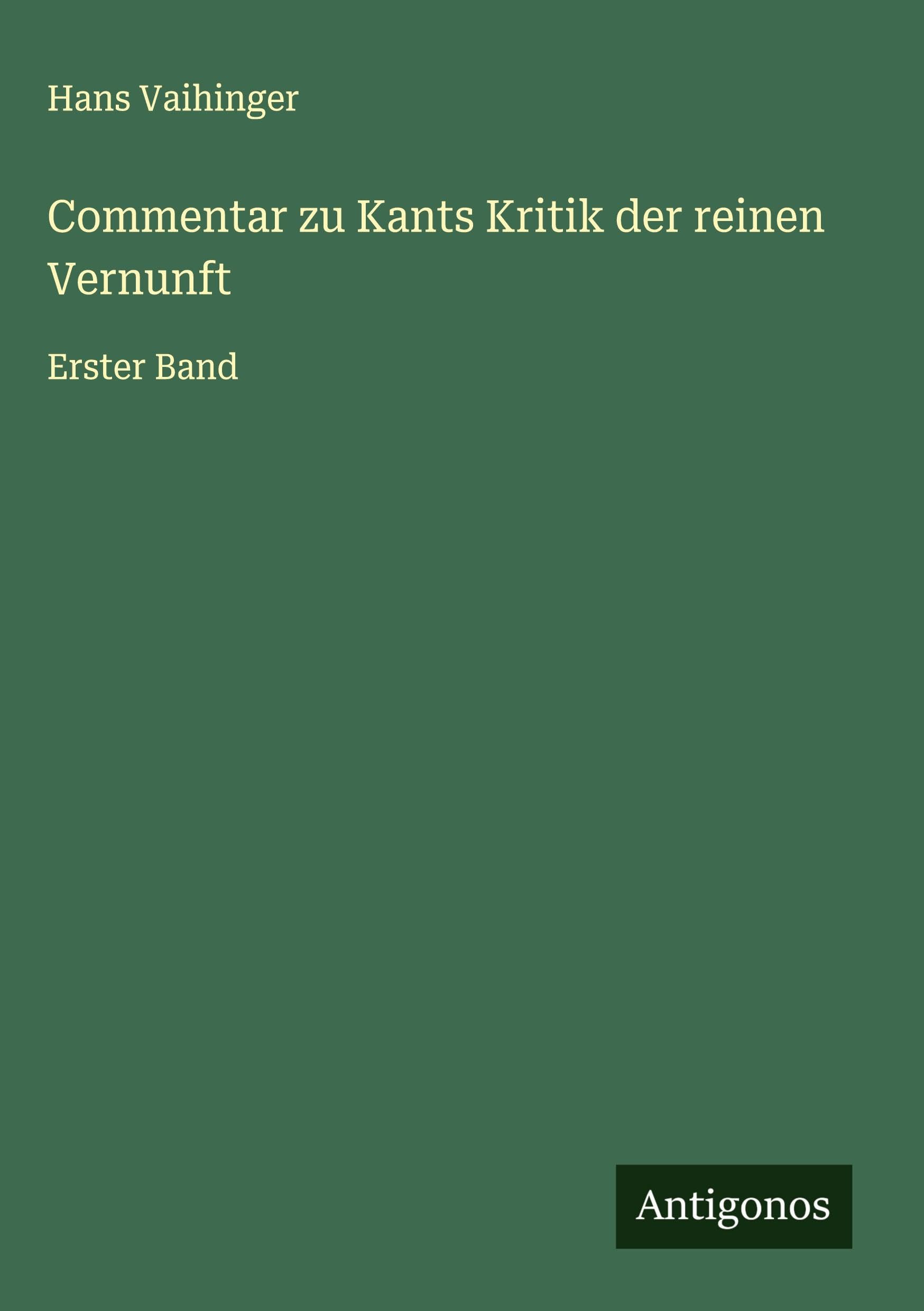Commentar zu Kants Kritik der reinen Vernunft Classics