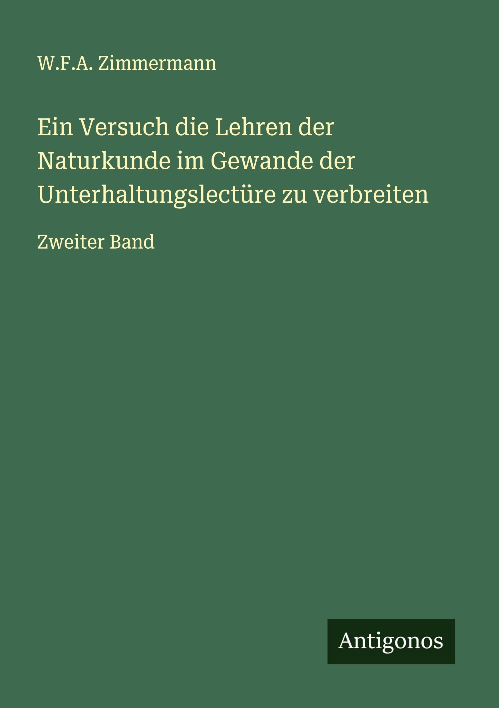Ein Versuch die Lehren der Naturkunde im Gewande der Unterhaltungslectüre zu verbreiten Classics