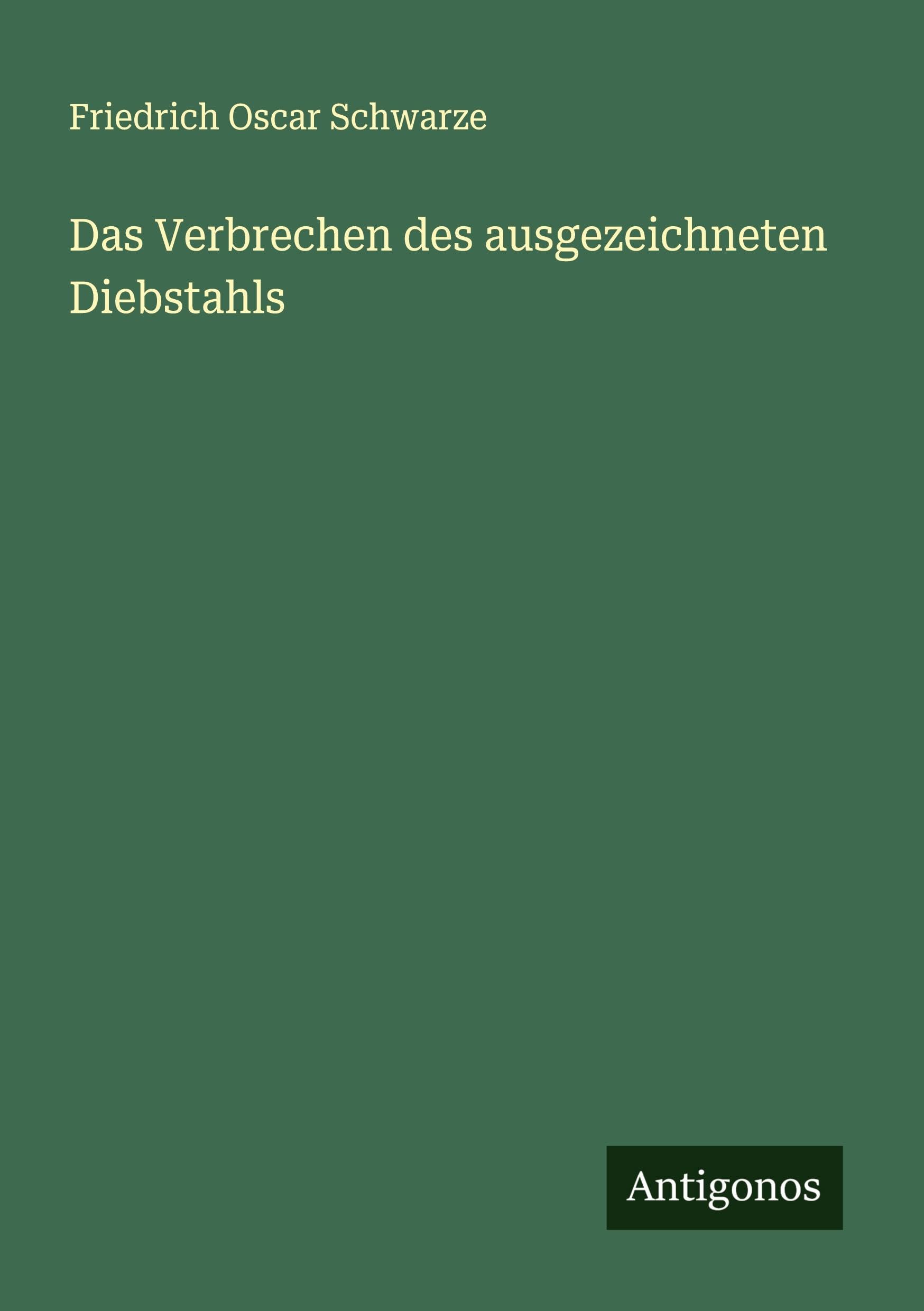 Das Verbrechen des ausgezeichneten Diebstahls Classics