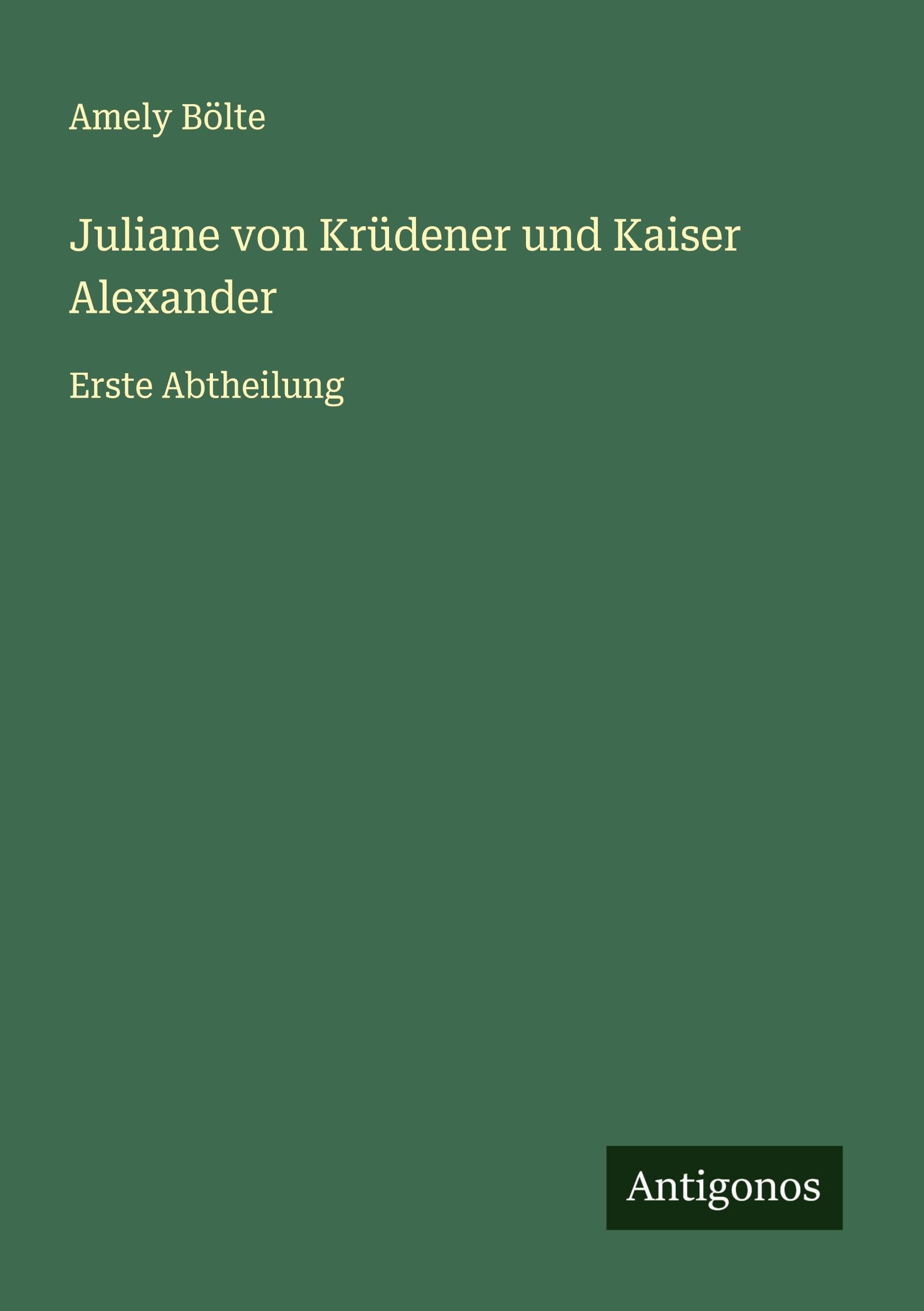 Juliane von Krüdener und Kaiser Alexander Classics