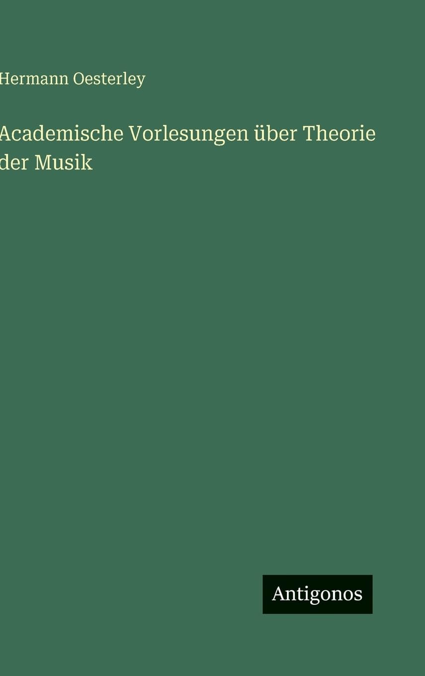 Academische Vorlesungen über Theorie der Musik Classics