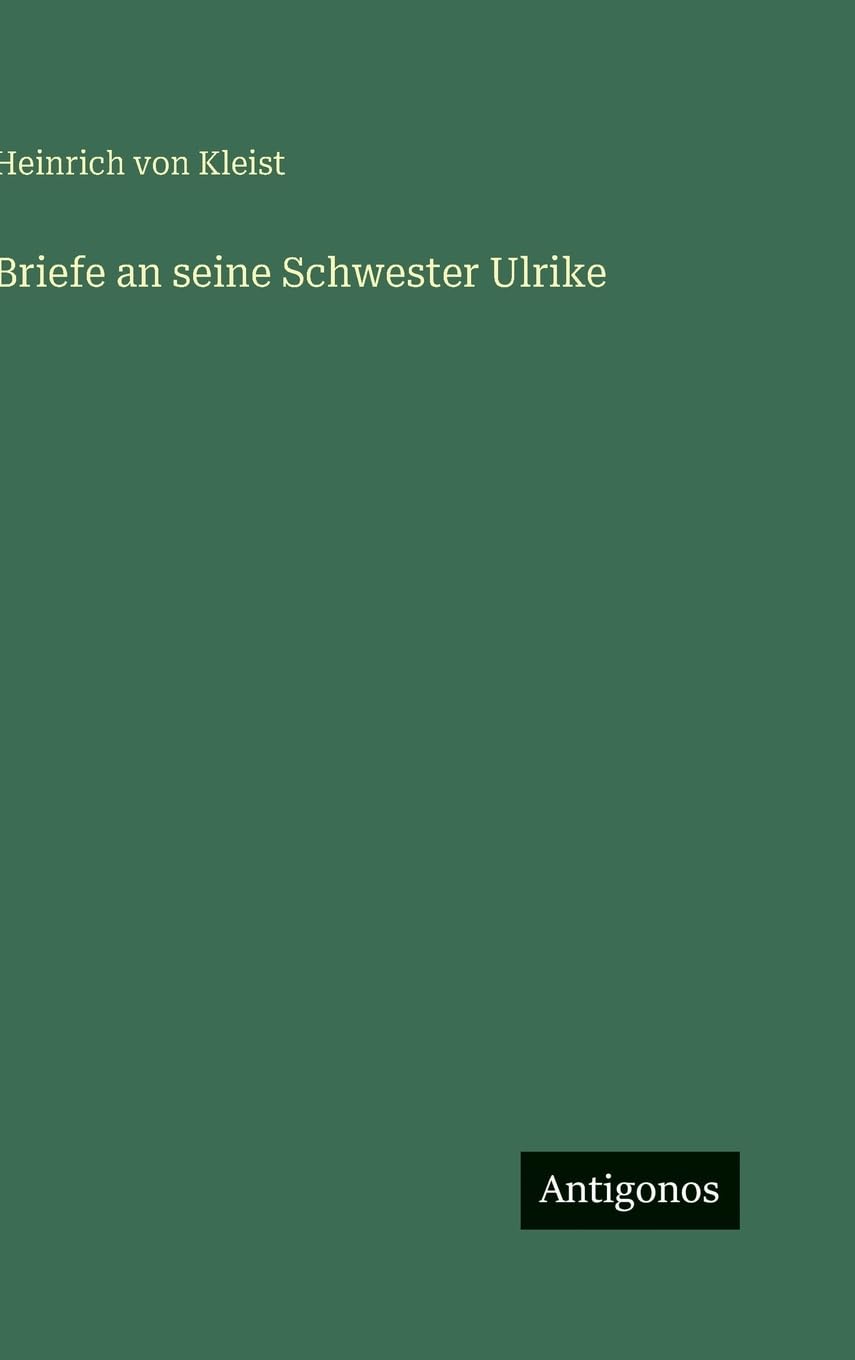 Briefe an seine Schwester Ulrike Classics