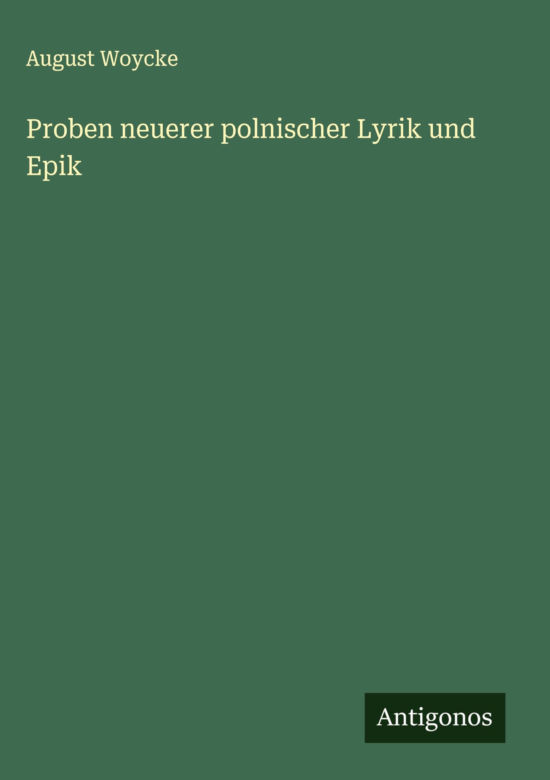 Proben neuerer polnischer Lyrik und Epik Classics