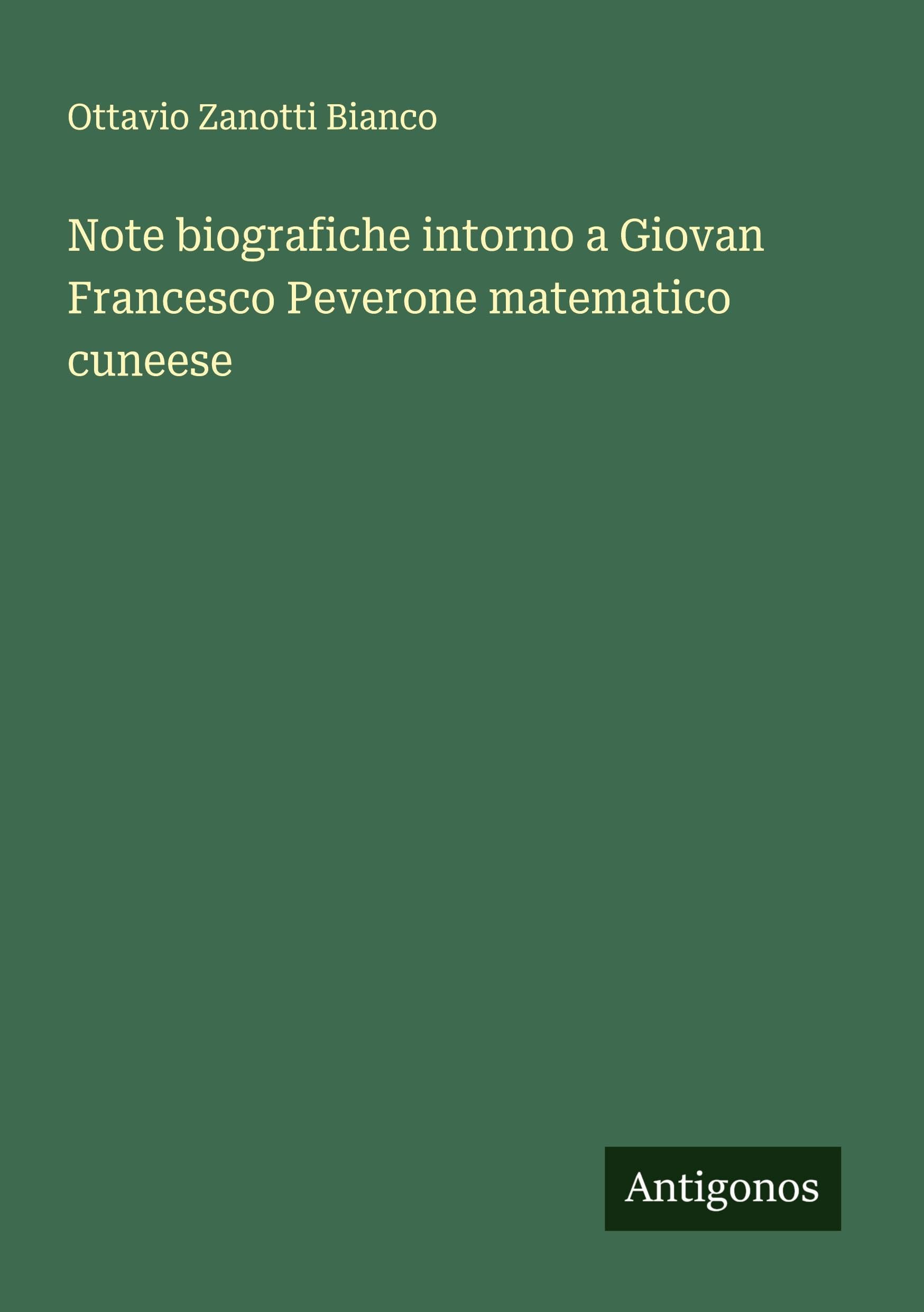 Note biografiche intorno a Giovan Francesco Peverone matematico cuneese Classics