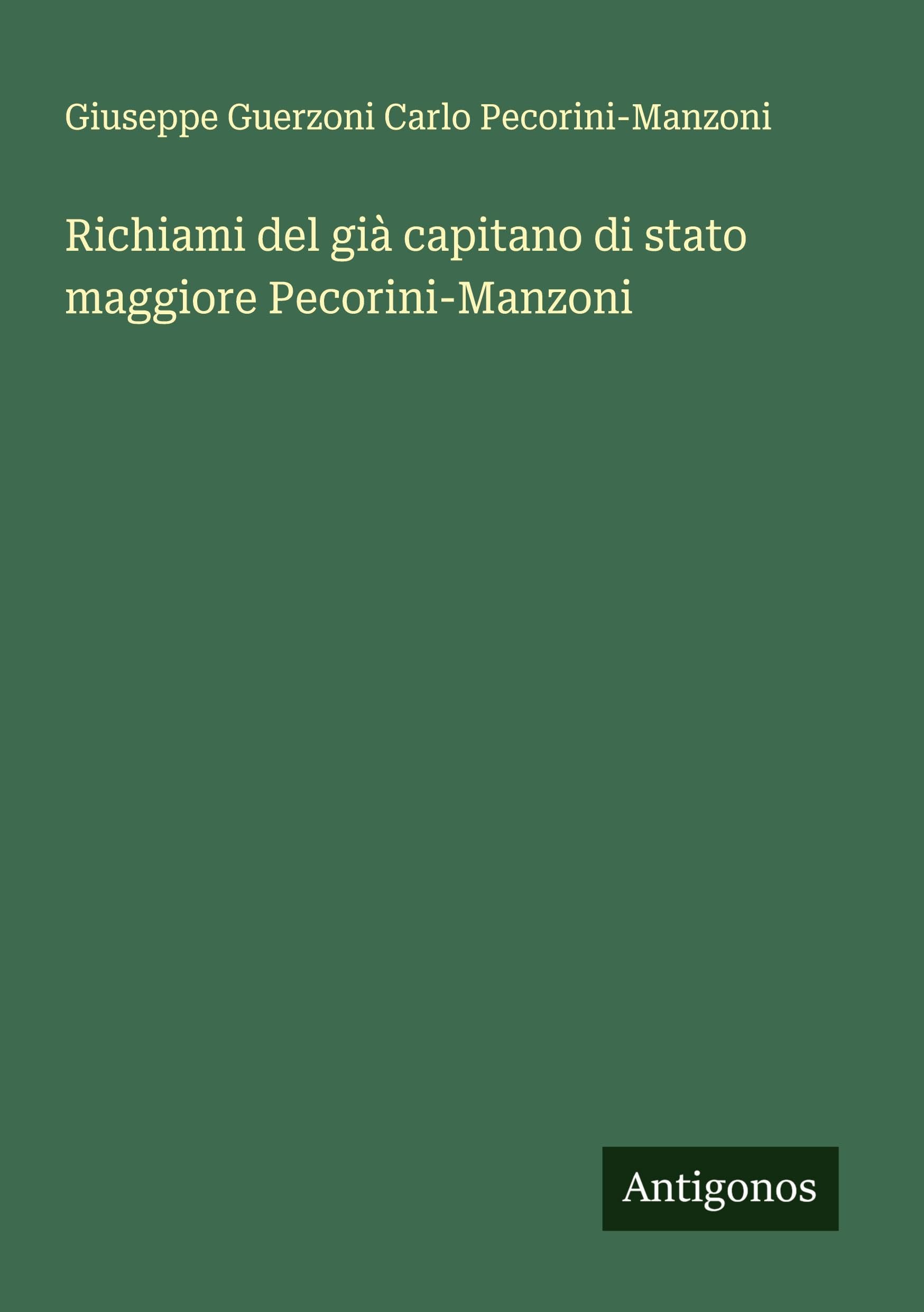 Richiami del già capitano di stato maggiore Pecorini-Manzoni Classics