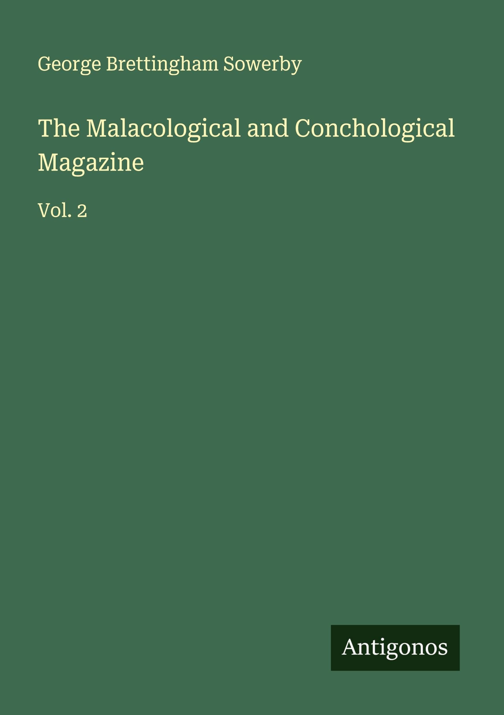The Malacological and Conchological Magazine Classics