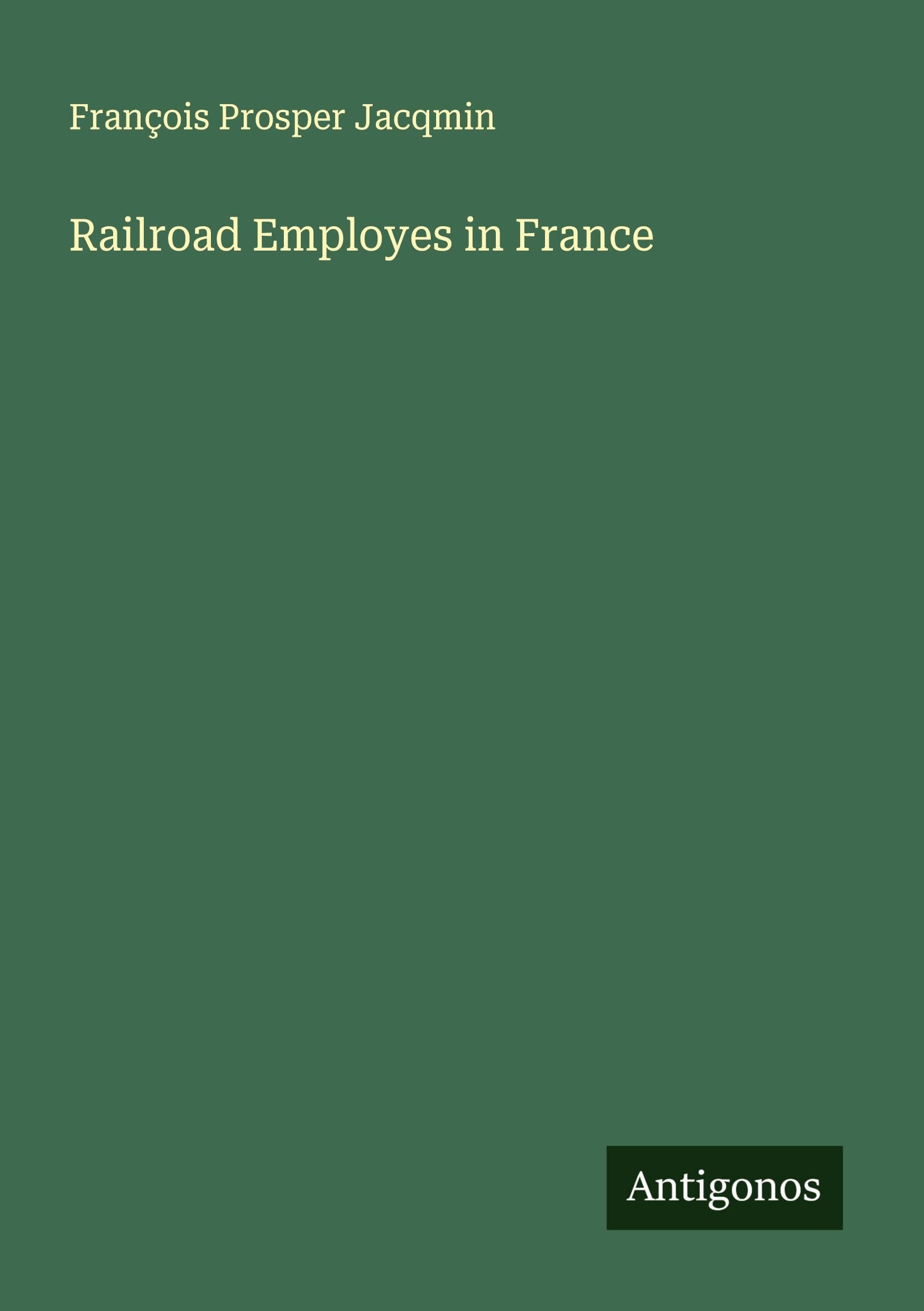 Railroad Employes in France Classics