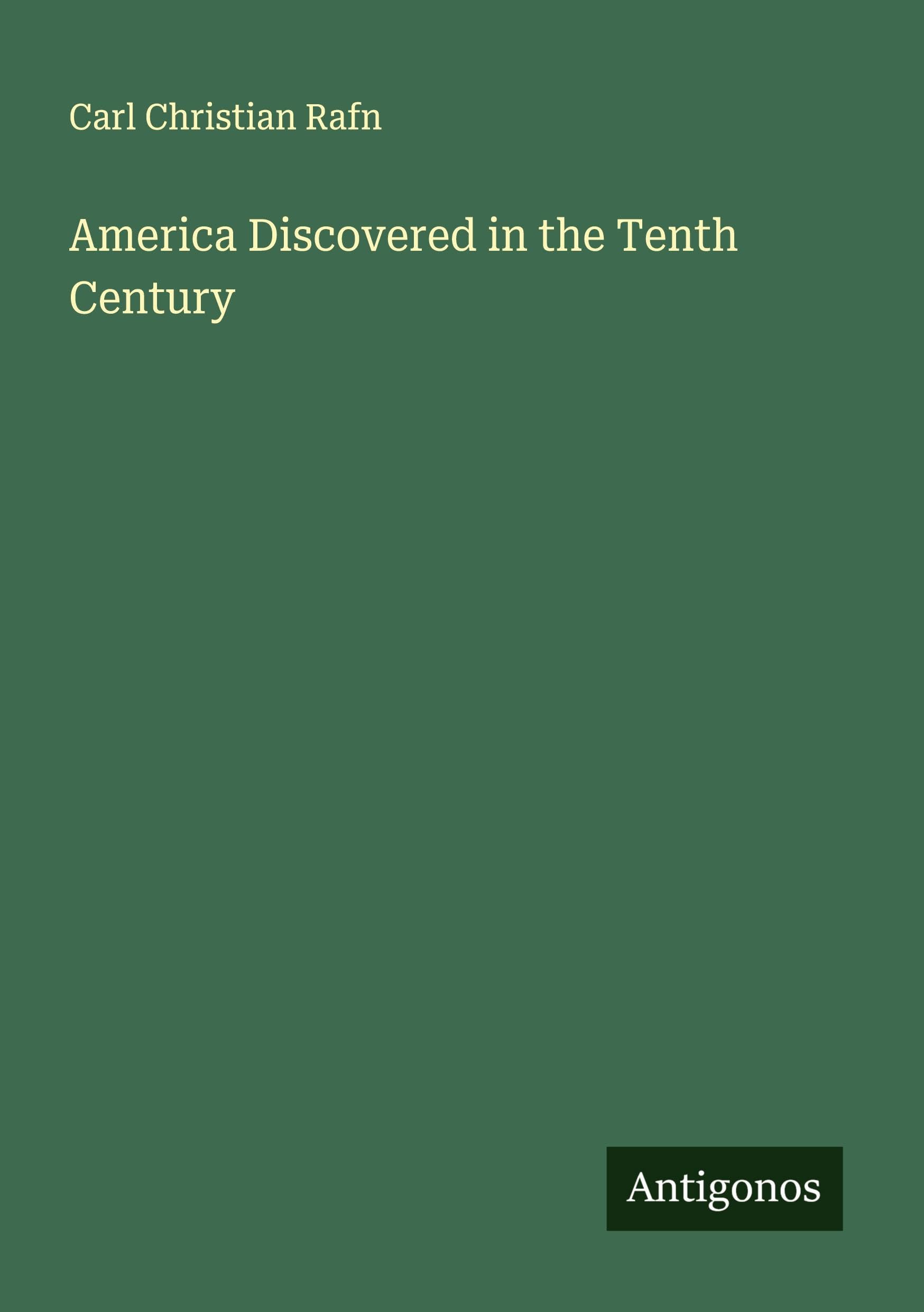 America Discovered in the Tenth Century Classics