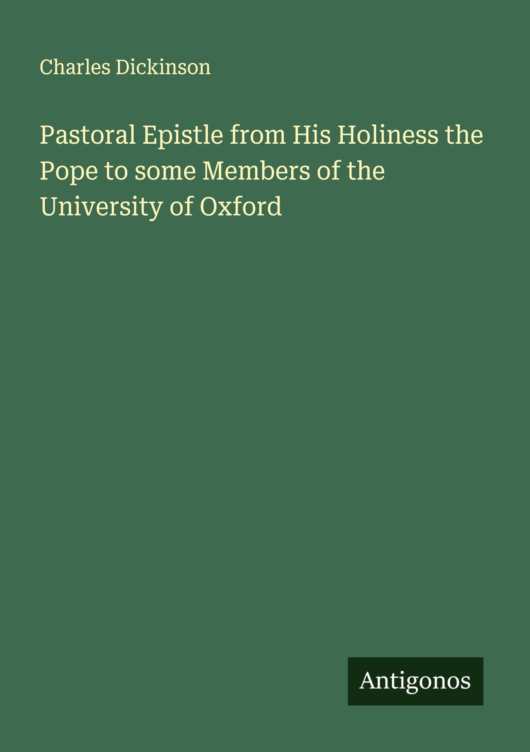 Pastoral Epistle from His Holiness the Pope to some Members of the University of Oxford Classics